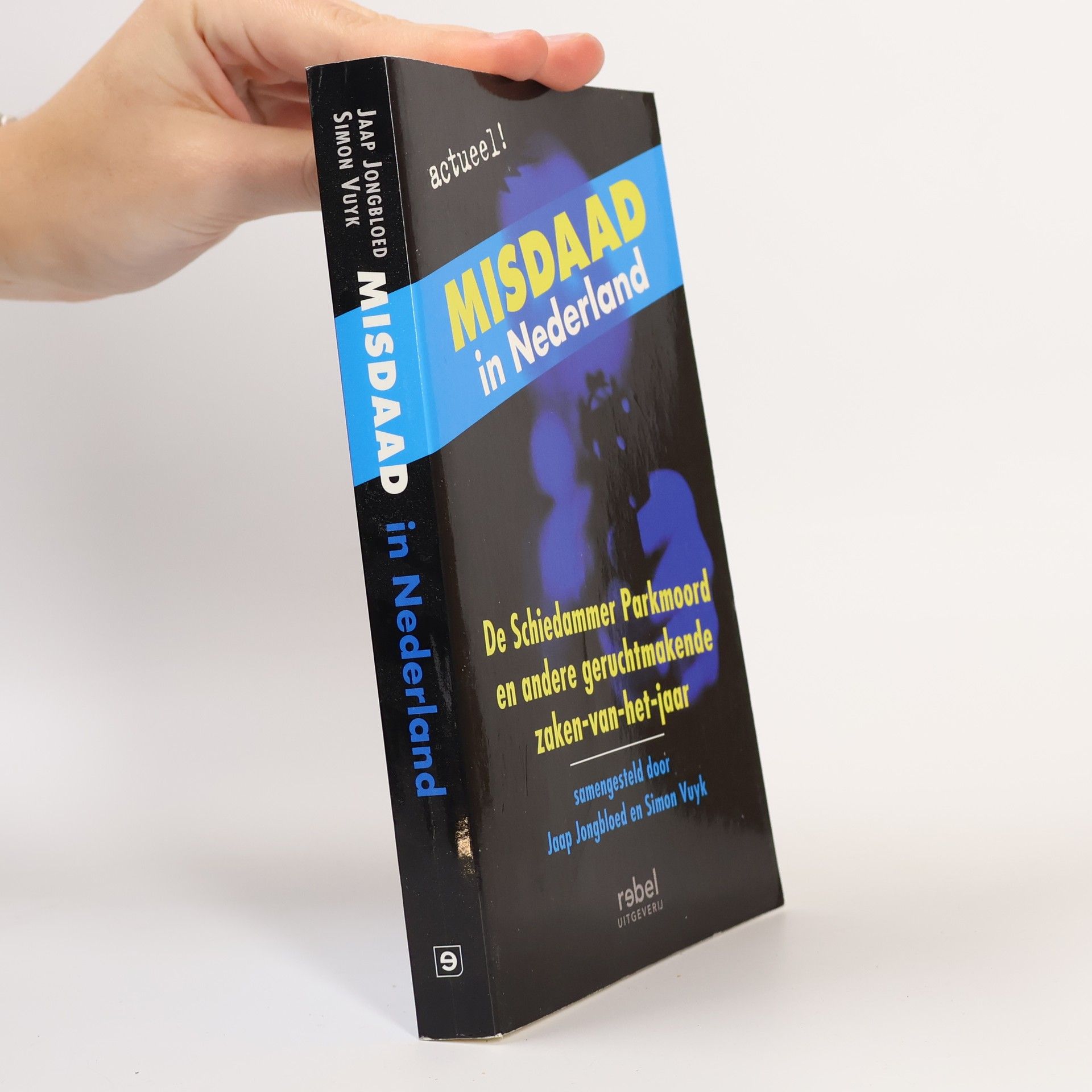 Jaap Jongbloed Misdaad in Nederland / druk 1