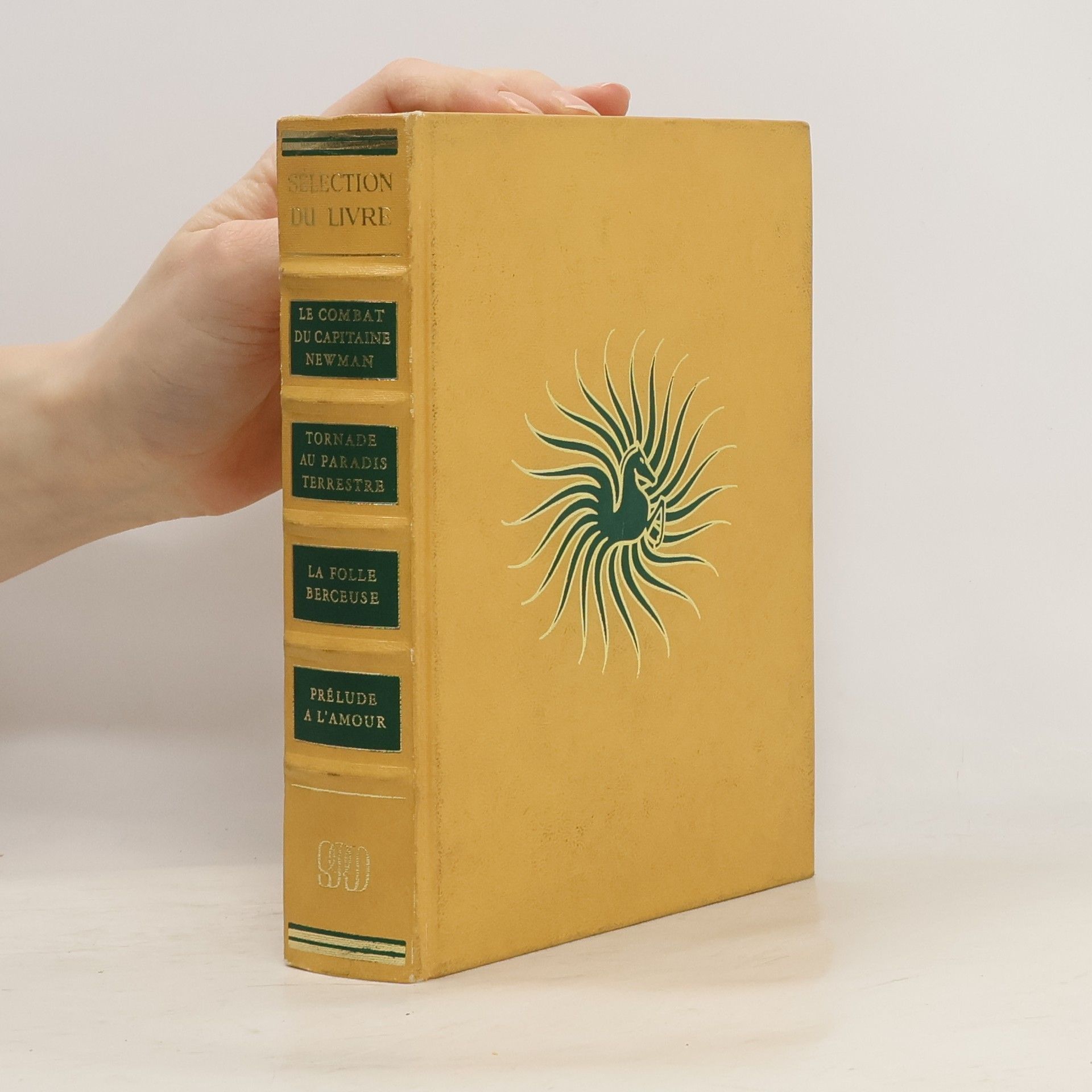 Leo Rosten Le combat du capitaine Newman. Tornade au paradis terrestre. La folle berceuse. Prélude a l’amour