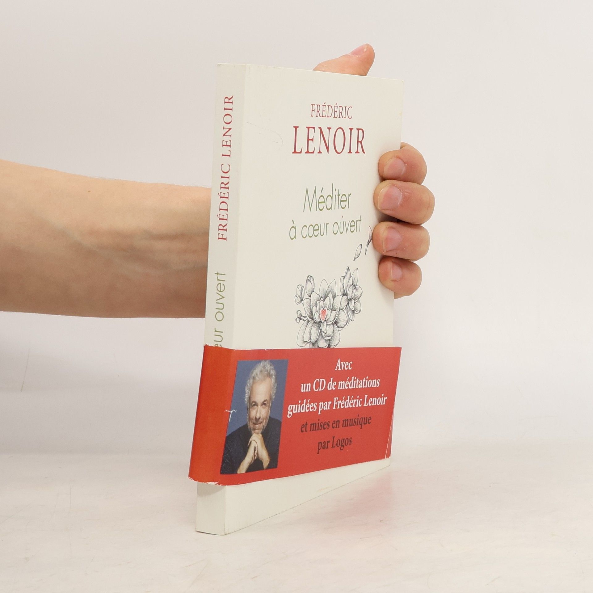 Frédéric Lenoir Méditer à coeur ouvert
