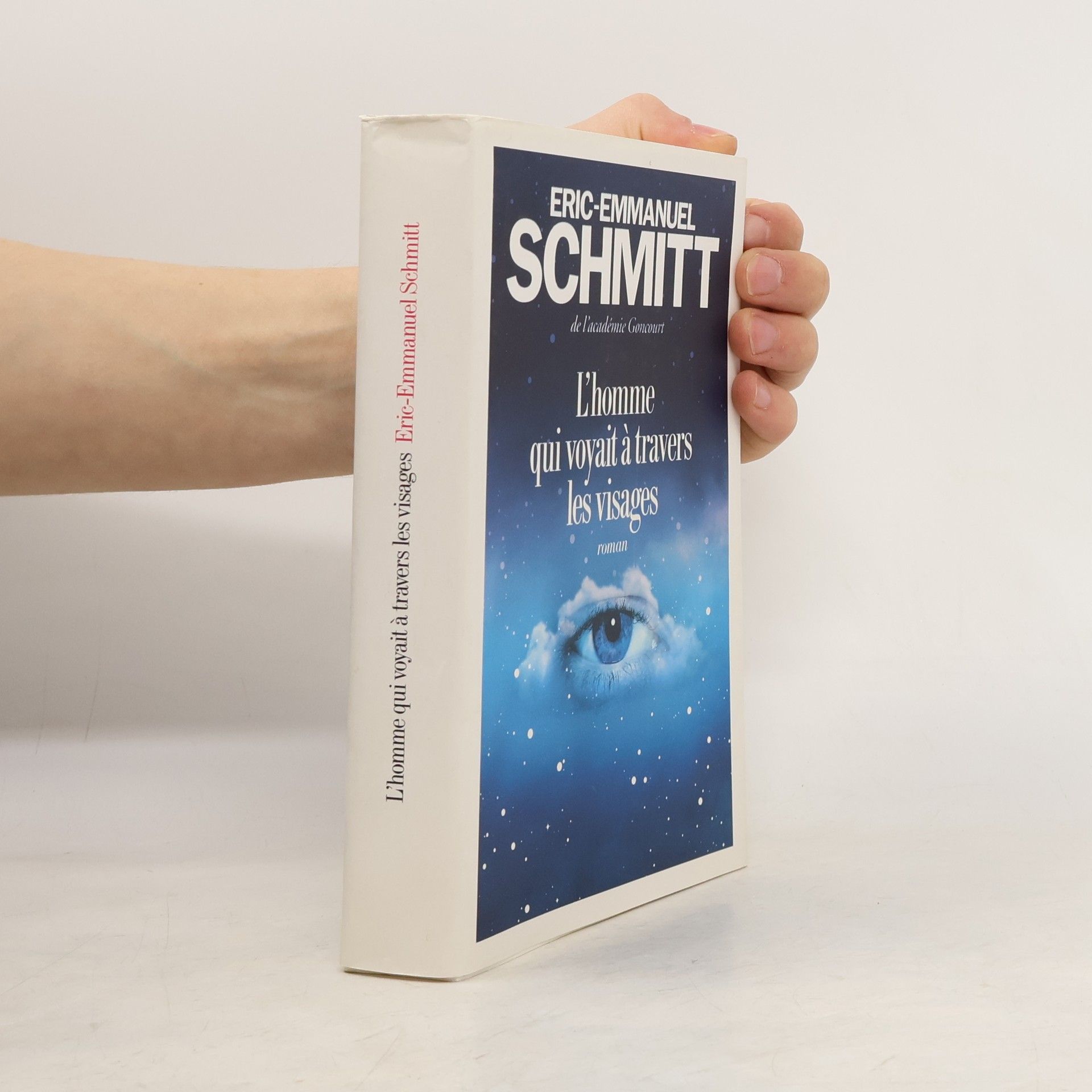 Eric Emmanuel Schmitt L'homme qui voyait à travers les visages