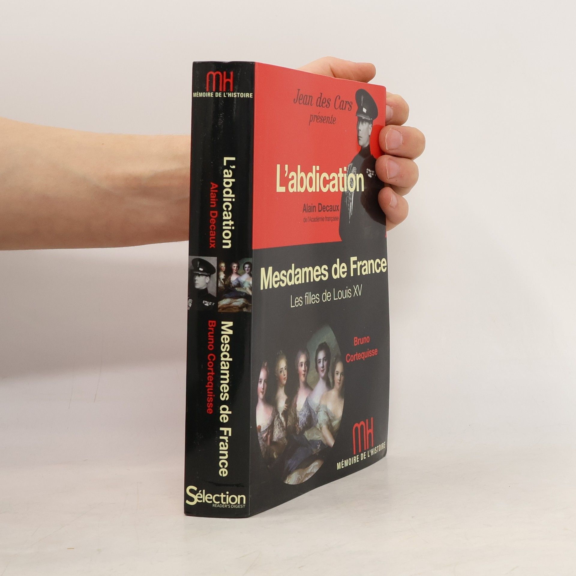 Alain Decaux L'abdication. Mesdames de France
