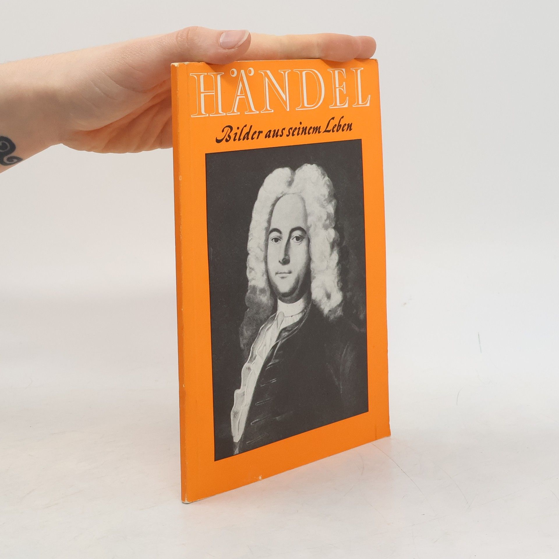 Various authors Händel. Bilder aus seinem Leben