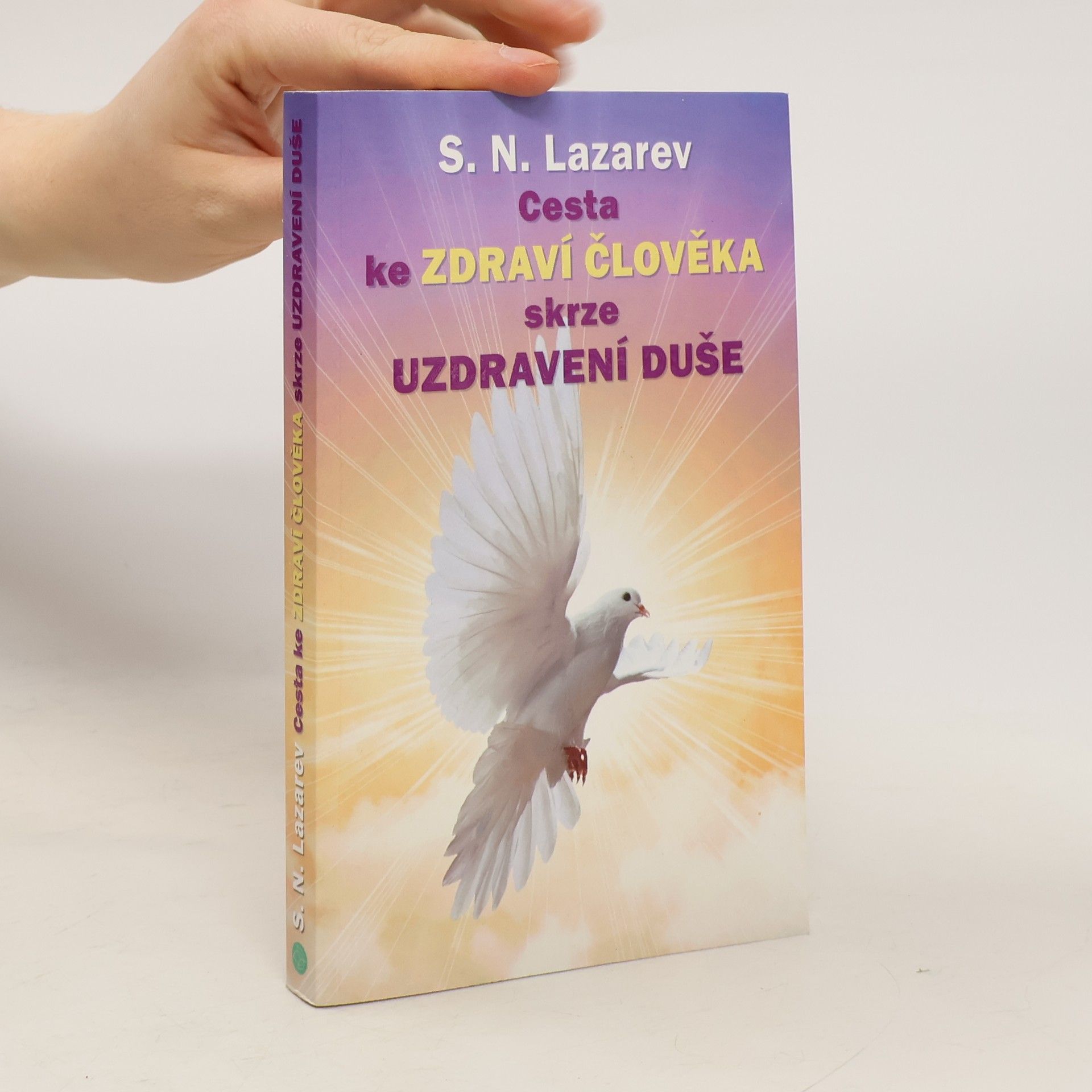 Cesta ke zdraví člověka skrze uzdravení duše