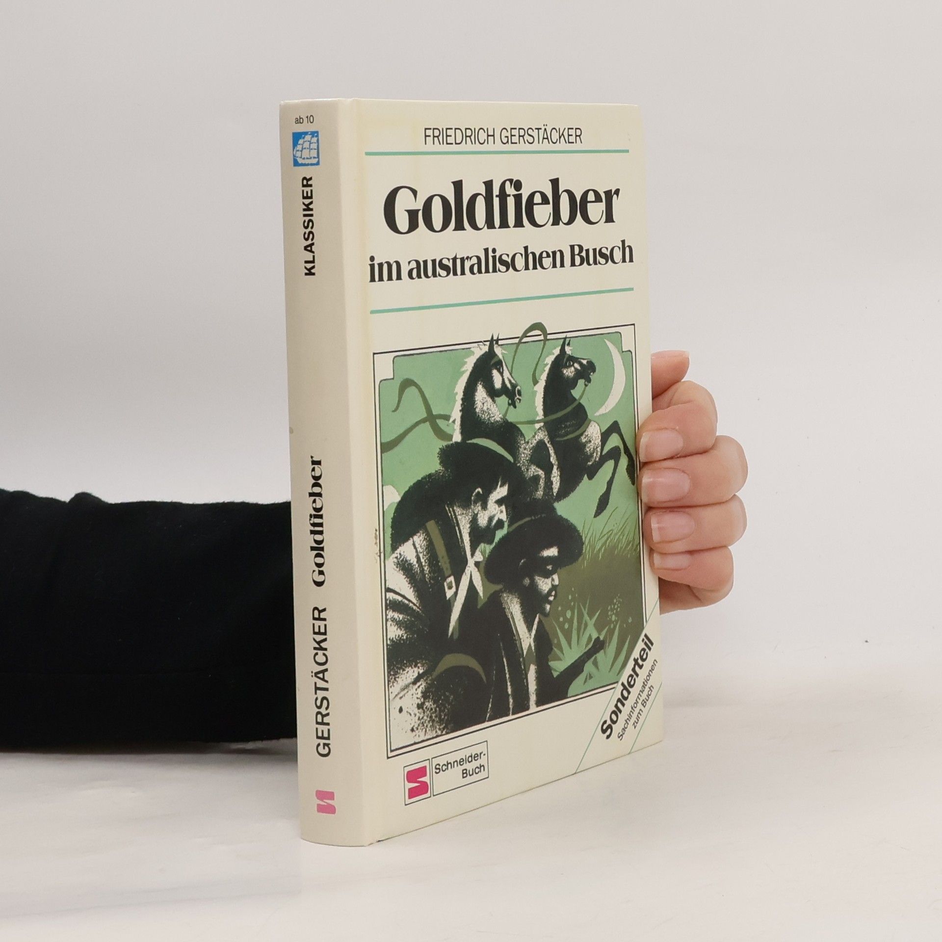 Friedrich Gerstäcker Goldfieber im australischen Busch