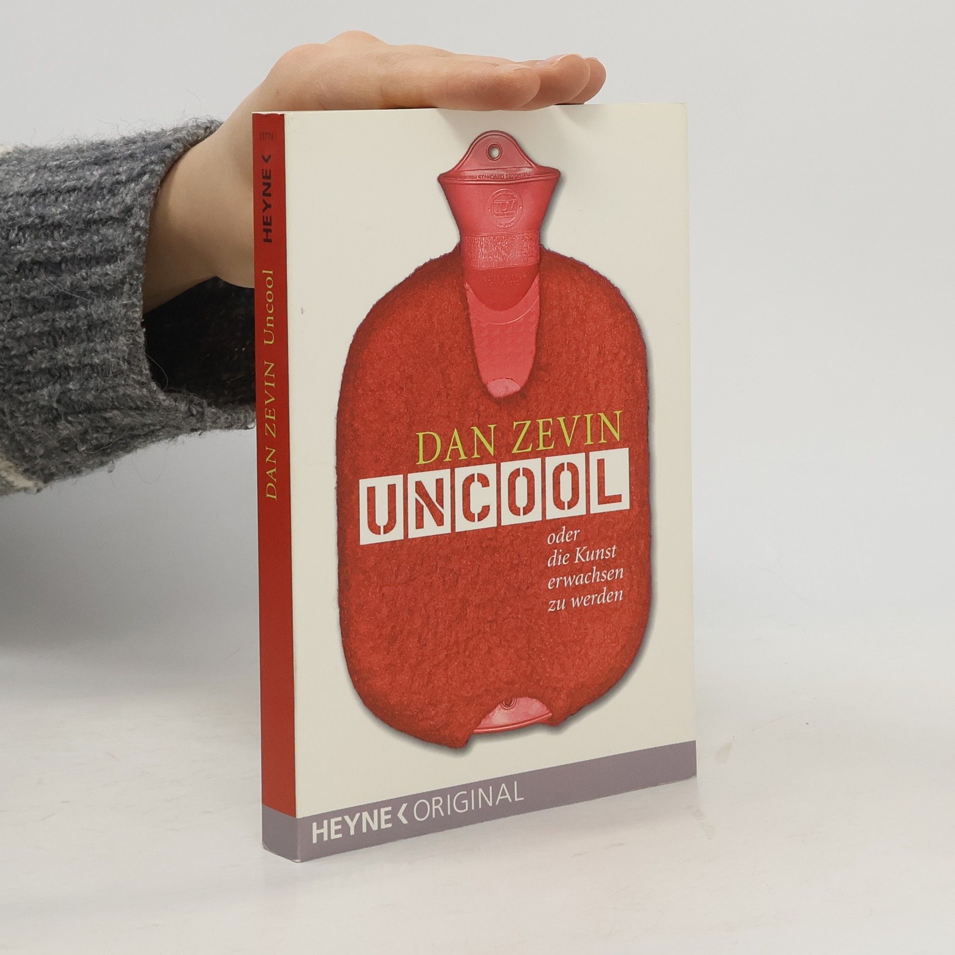 Dan Zevin Uncool oder die Kunst erwachsen zu werden