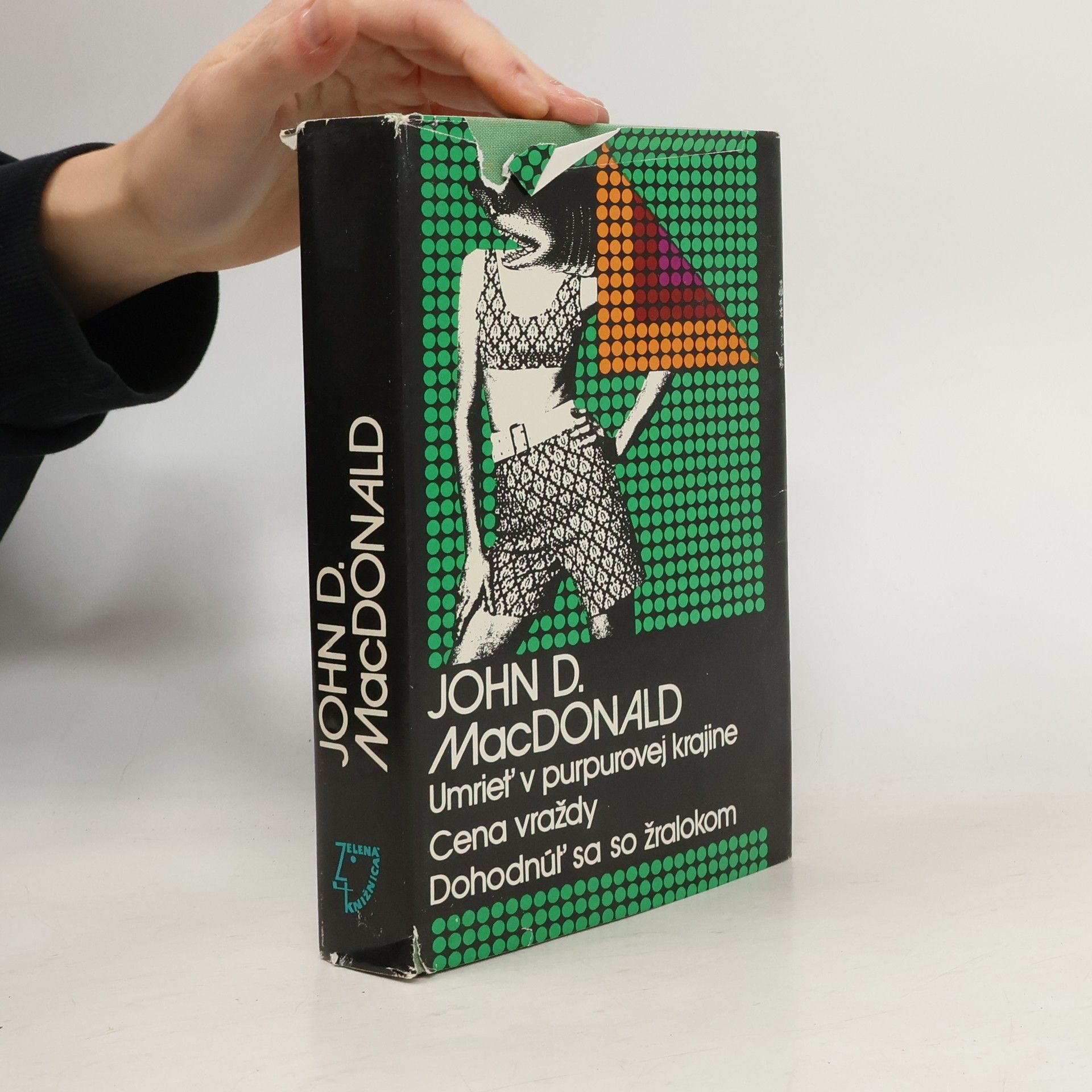 John D. MacDonald Umrieť v purpurovej krajine. Cena vraždy. Dohodnúť sa so žralokom