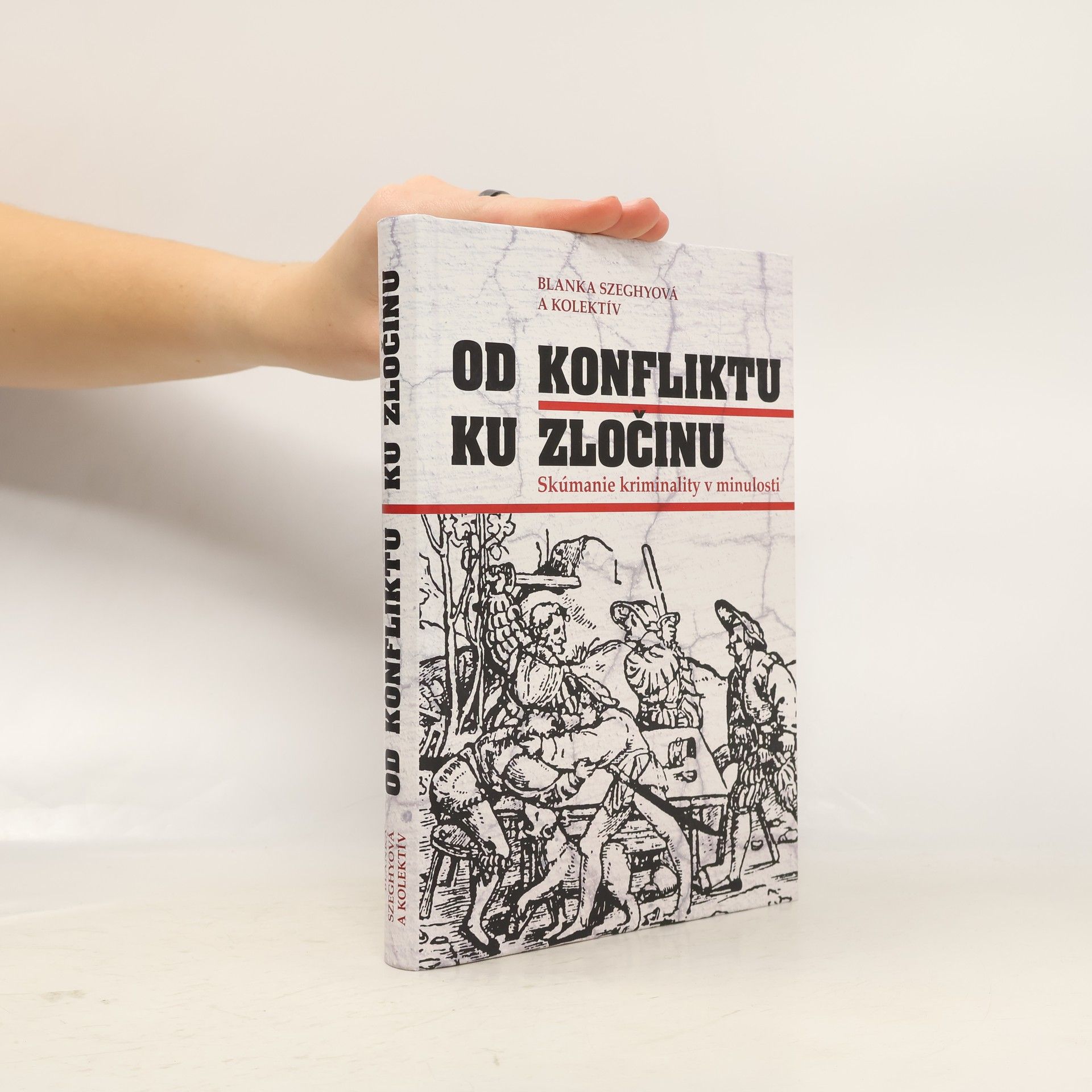 Blanka Szeghyová Od konfliktu k zločinu