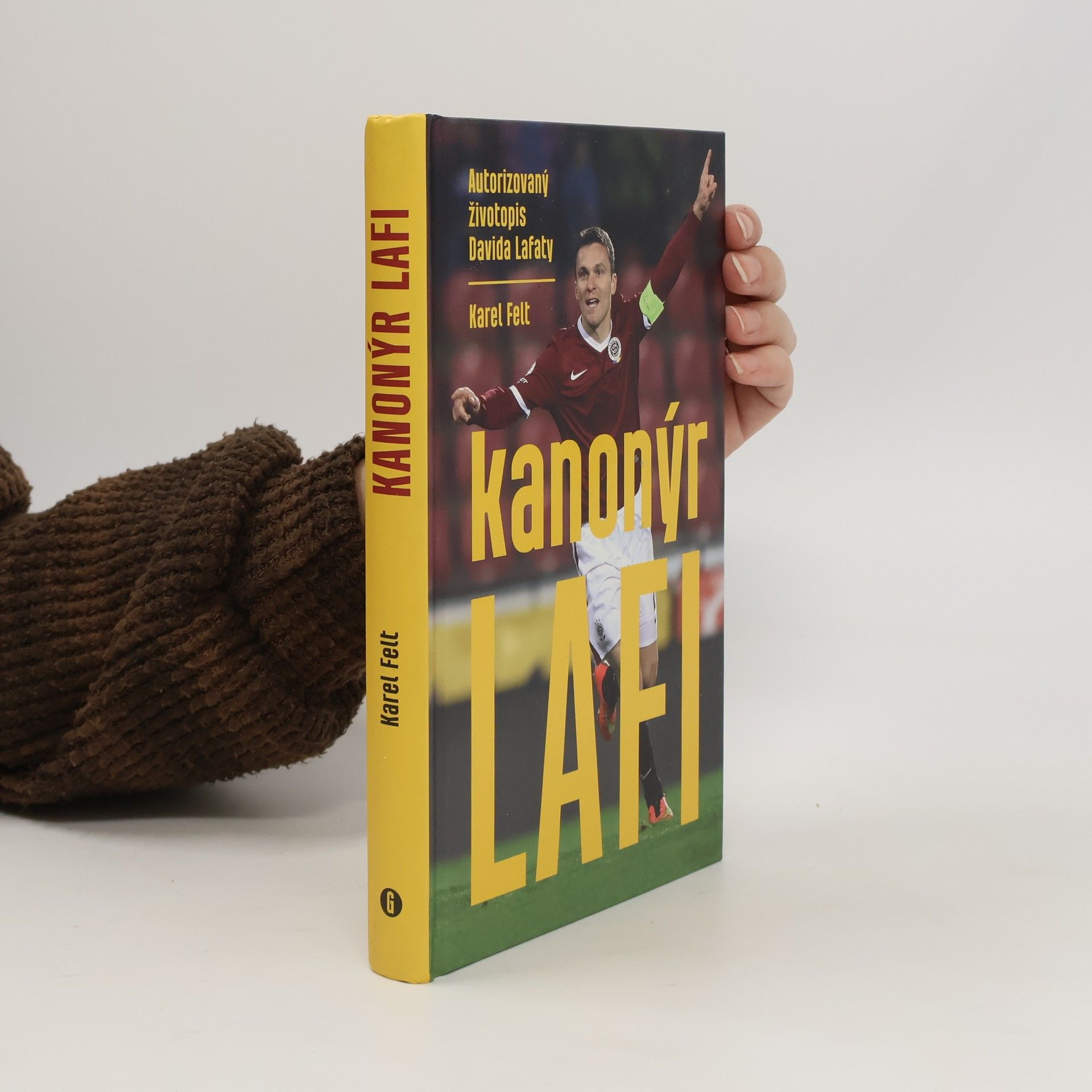 Karel Felt Kanonýr Lafi: Autorizovaný životopis Davida Lafaty