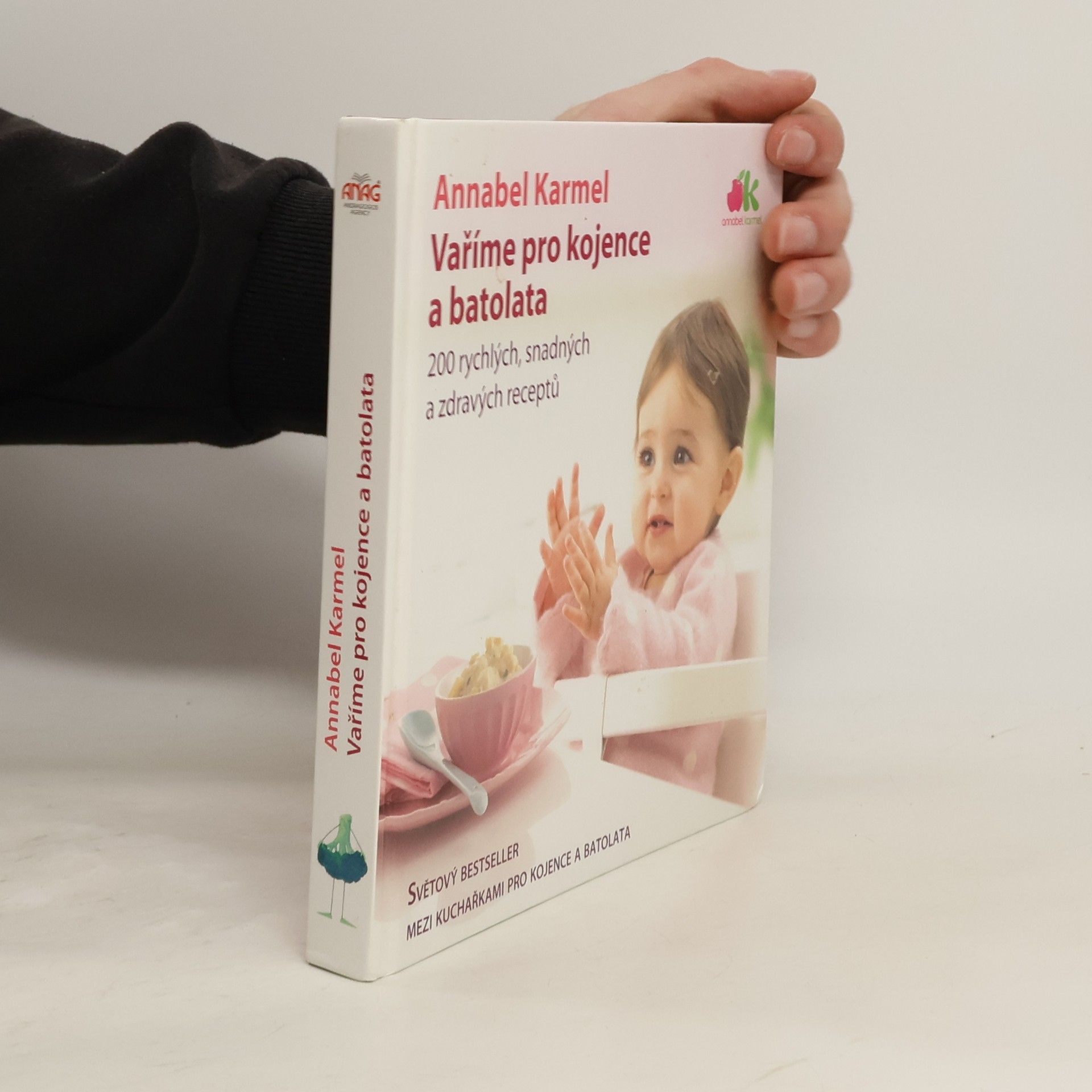 Annabel Karmel Vaříme pro kojence a batolata. 200 rychlých, snadných a zdravých receptů pro vaše dítě