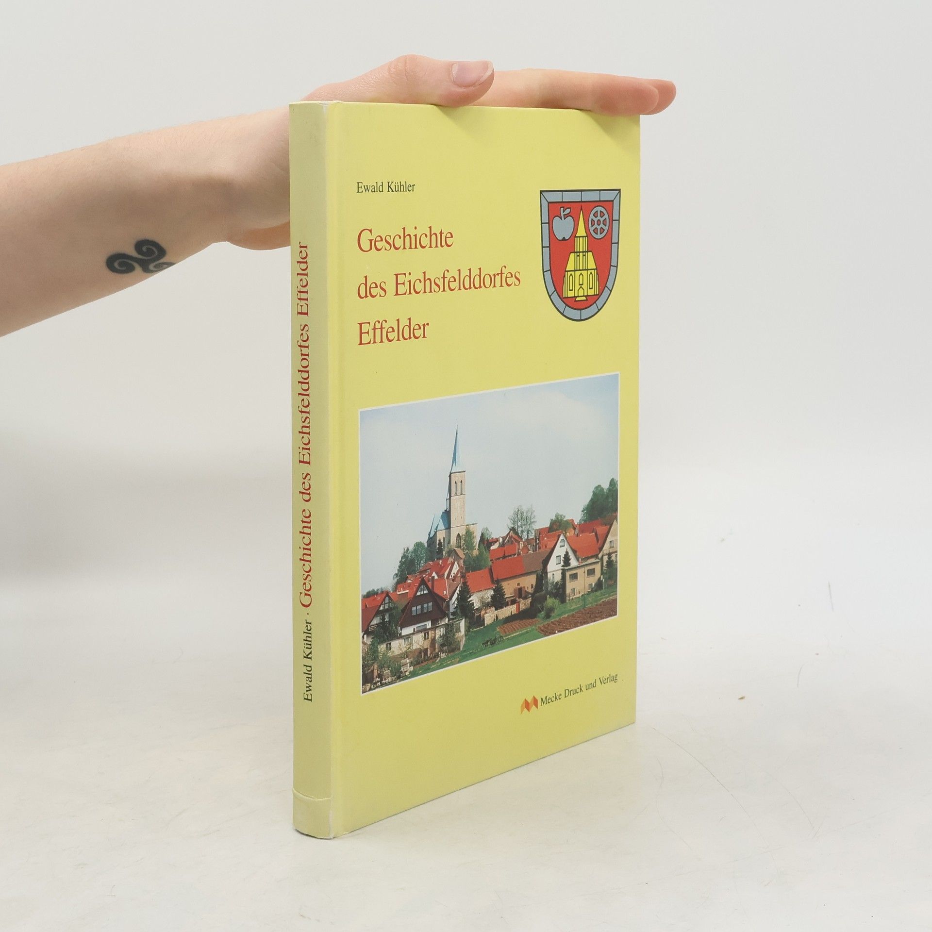Ewald Kühler Geschichte des Eichsfelddorfes Effelder
