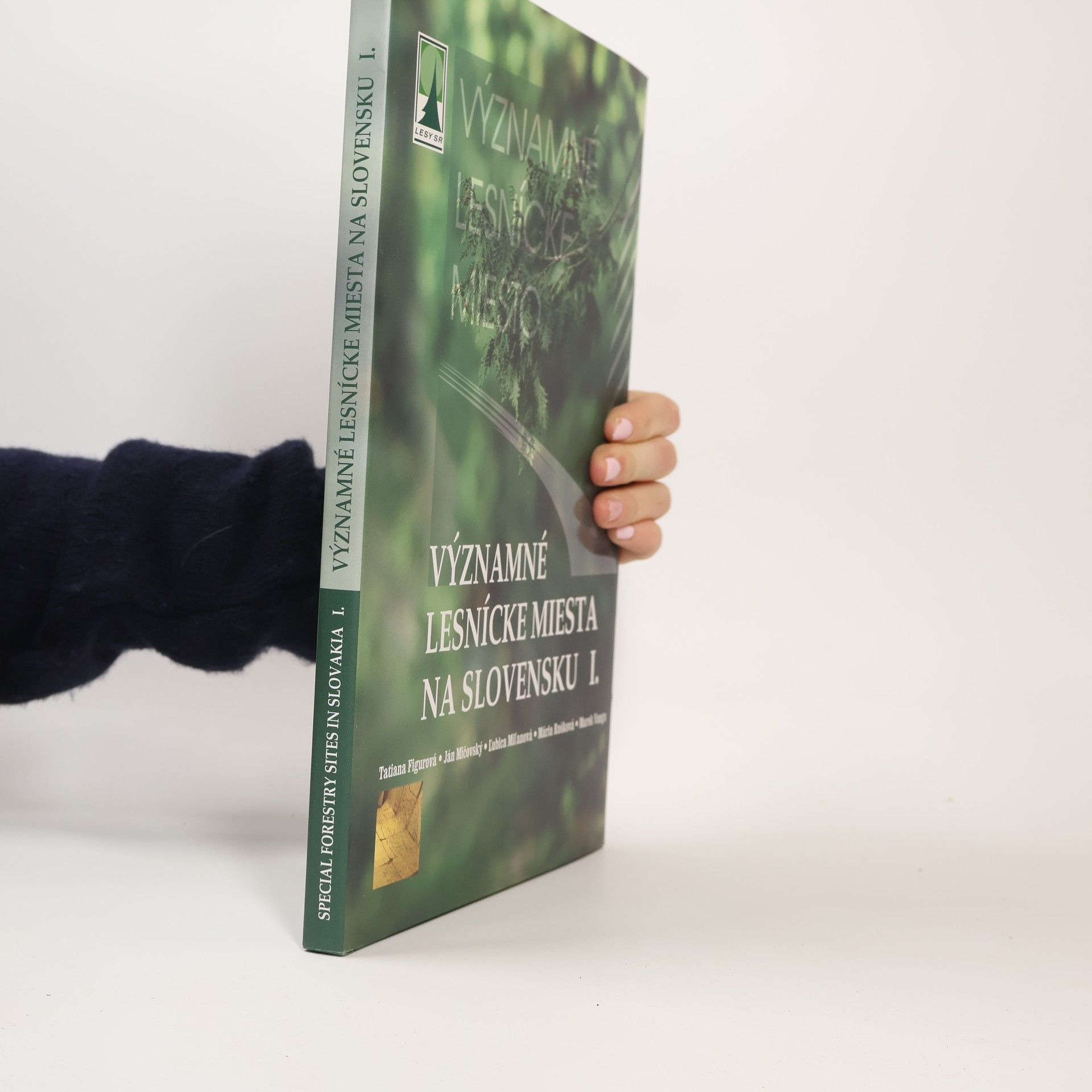 Tatiana Figurová Významné lesnícke miesta na Slovensku. I.