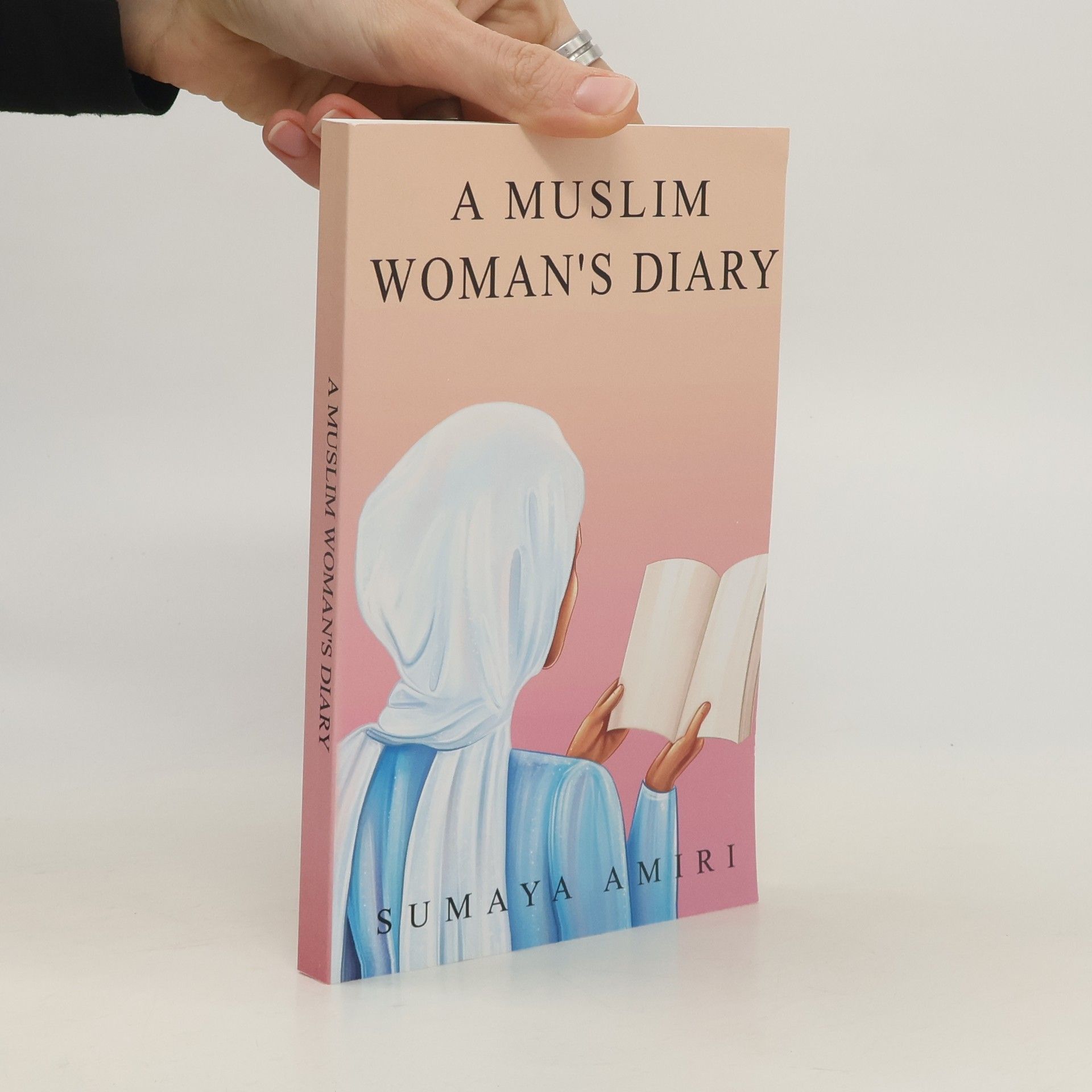 Sumaya Amiri A Muslim Woman's Diary