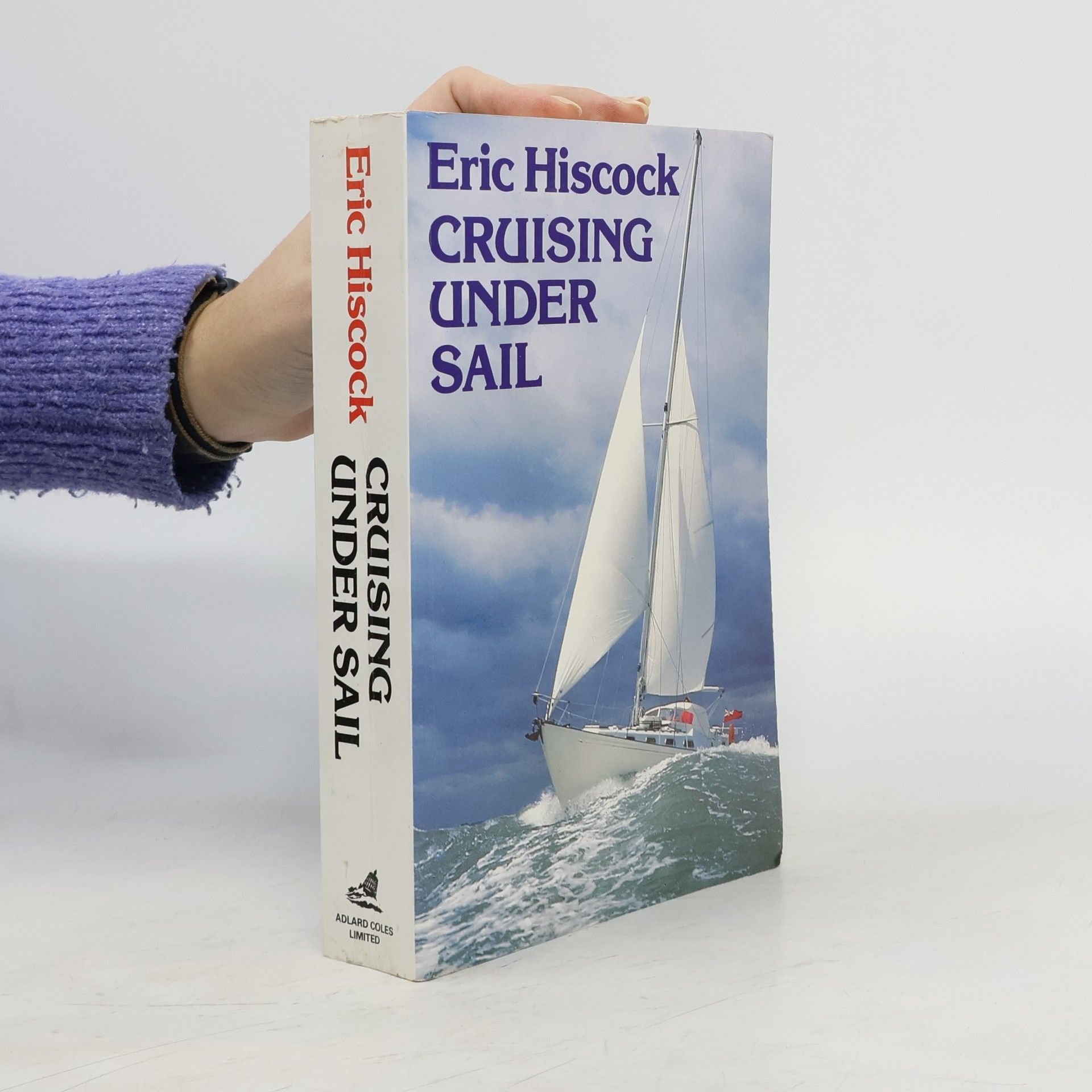 Eric Hiscock Cruising Under Sail