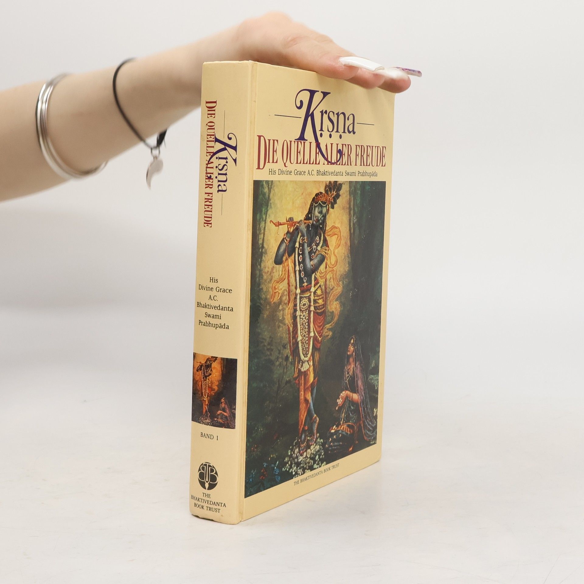 A. C. Bhaktivédánta Svámí Prabhupáda Krsna. Die quelle aller Freude