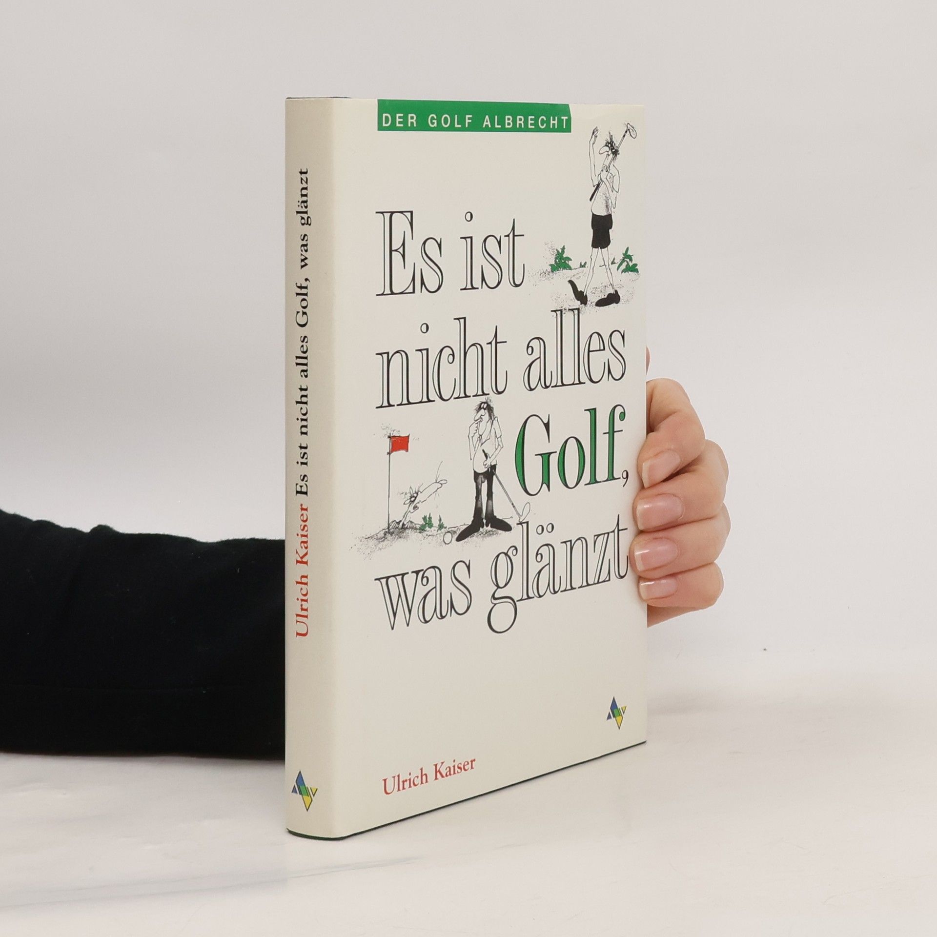 Der Golf Albrecht: Es ist nicht alles Golf, was glänzt