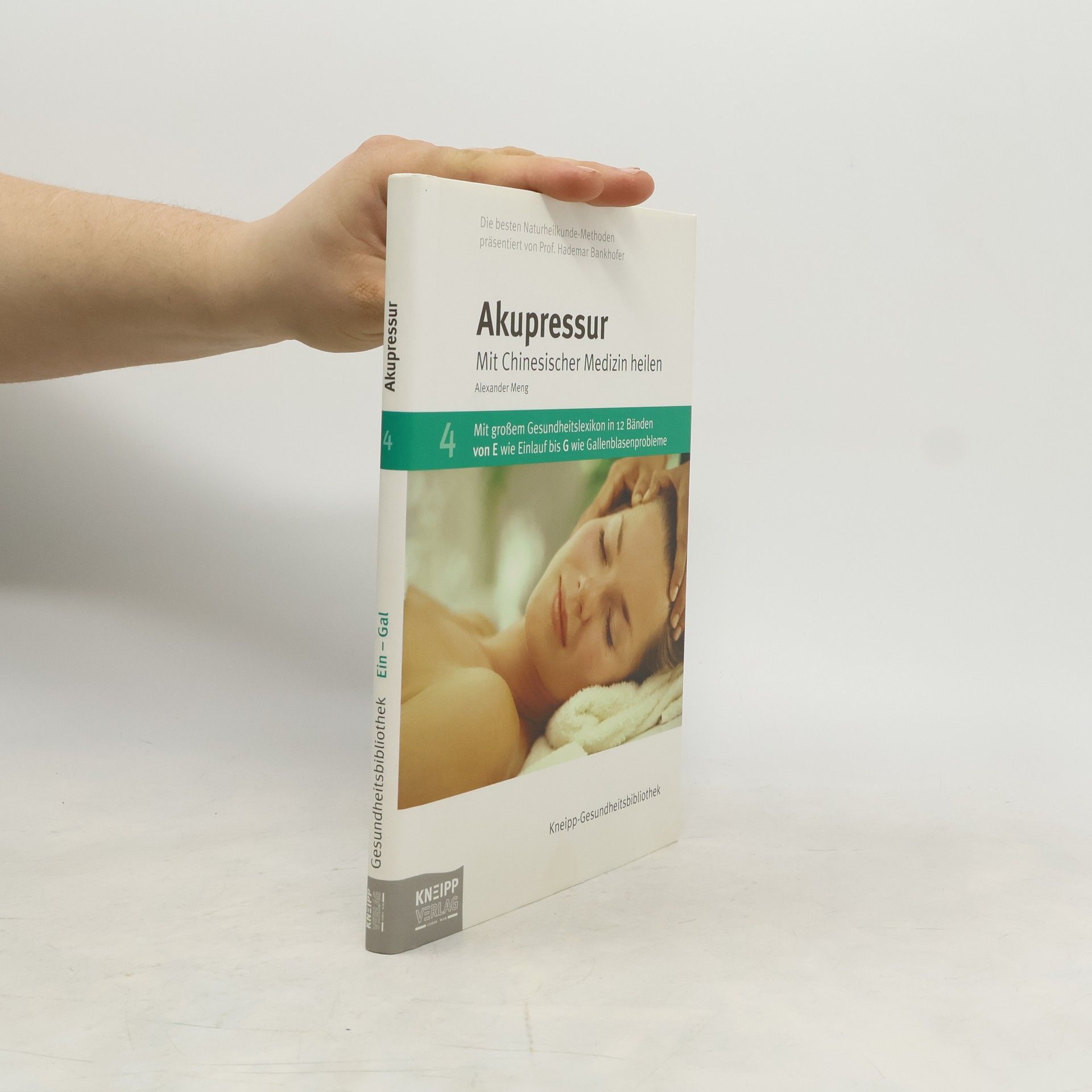 Kolektiv autorů Akupressur mit Chinesischer Medizin heilen