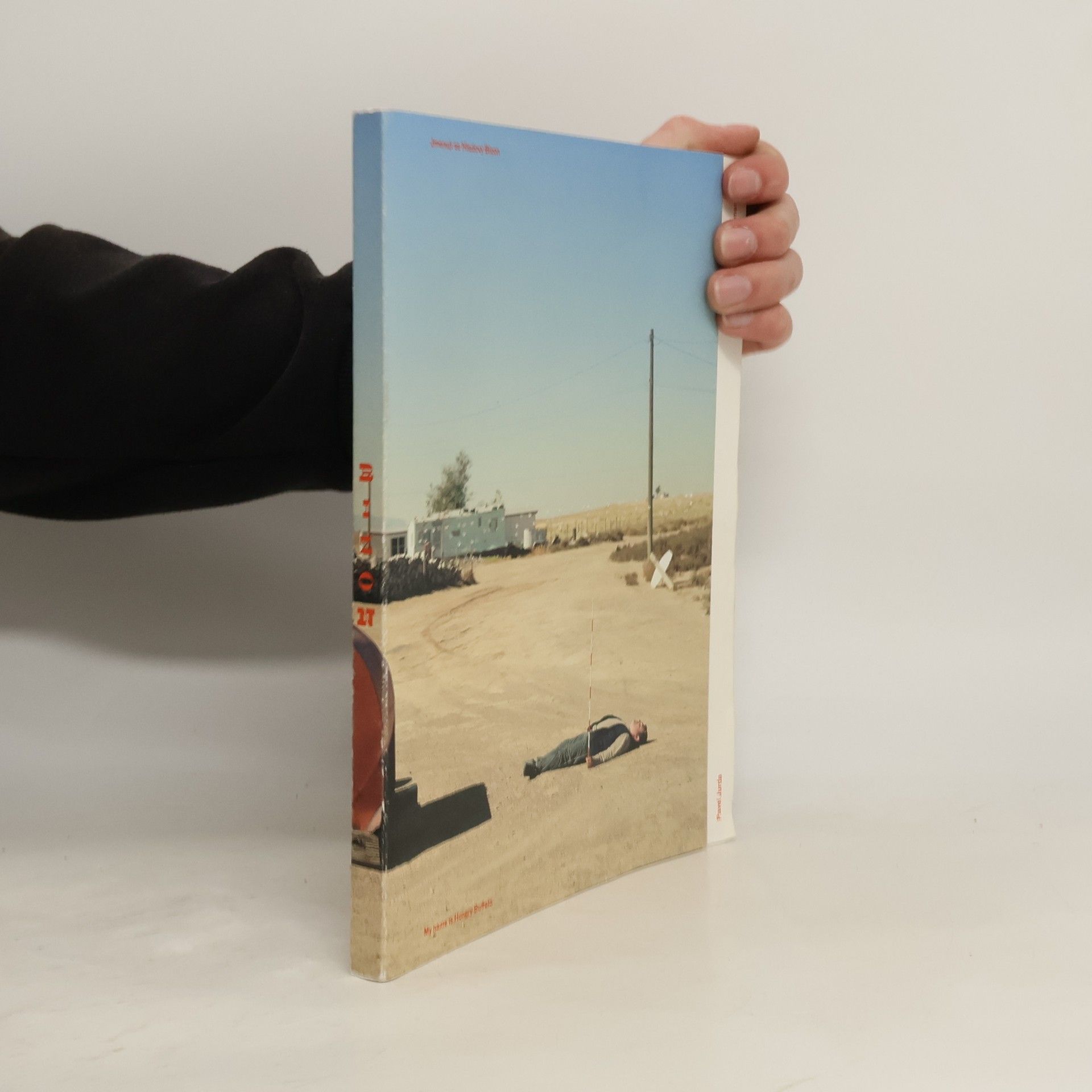 Pavel Jurda Jmenuji se Hladový Bizon = My name is Hungry Buffalo