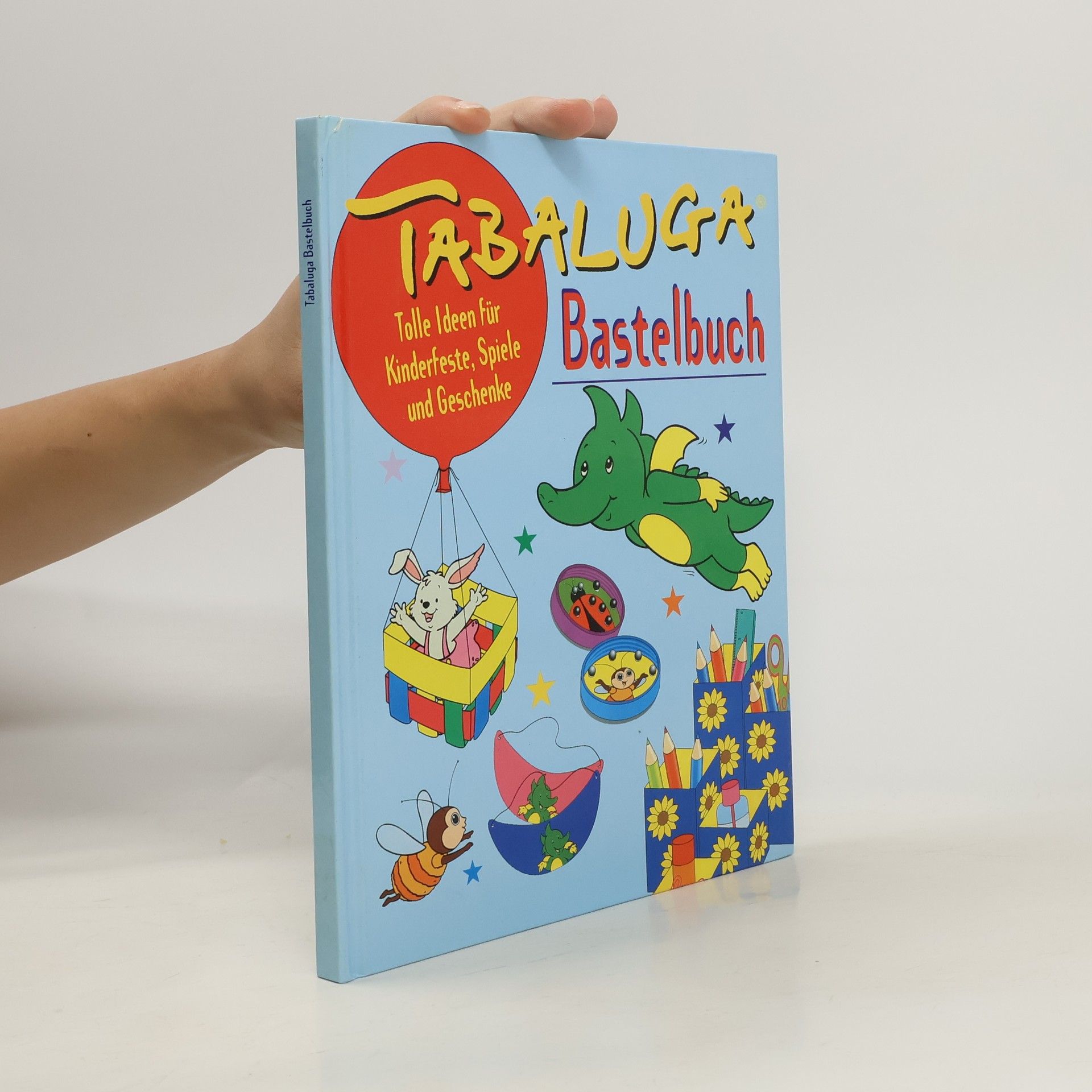Kolektiv autorů Tabaluga. Bastelbuch