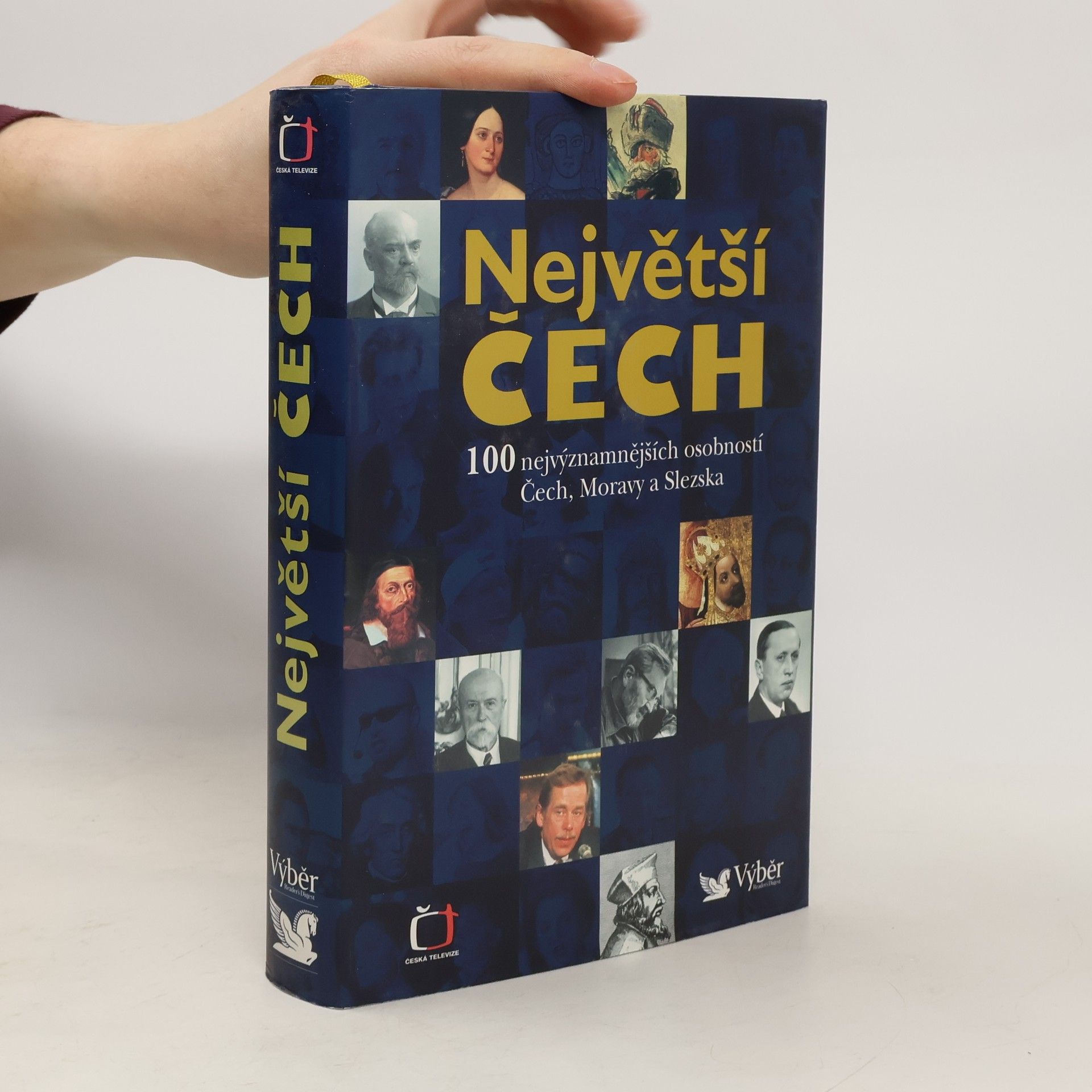 Pavel Bělina Největší Čech. 100 nejvýznamnějších osobností Čech, Moravy a Slezska