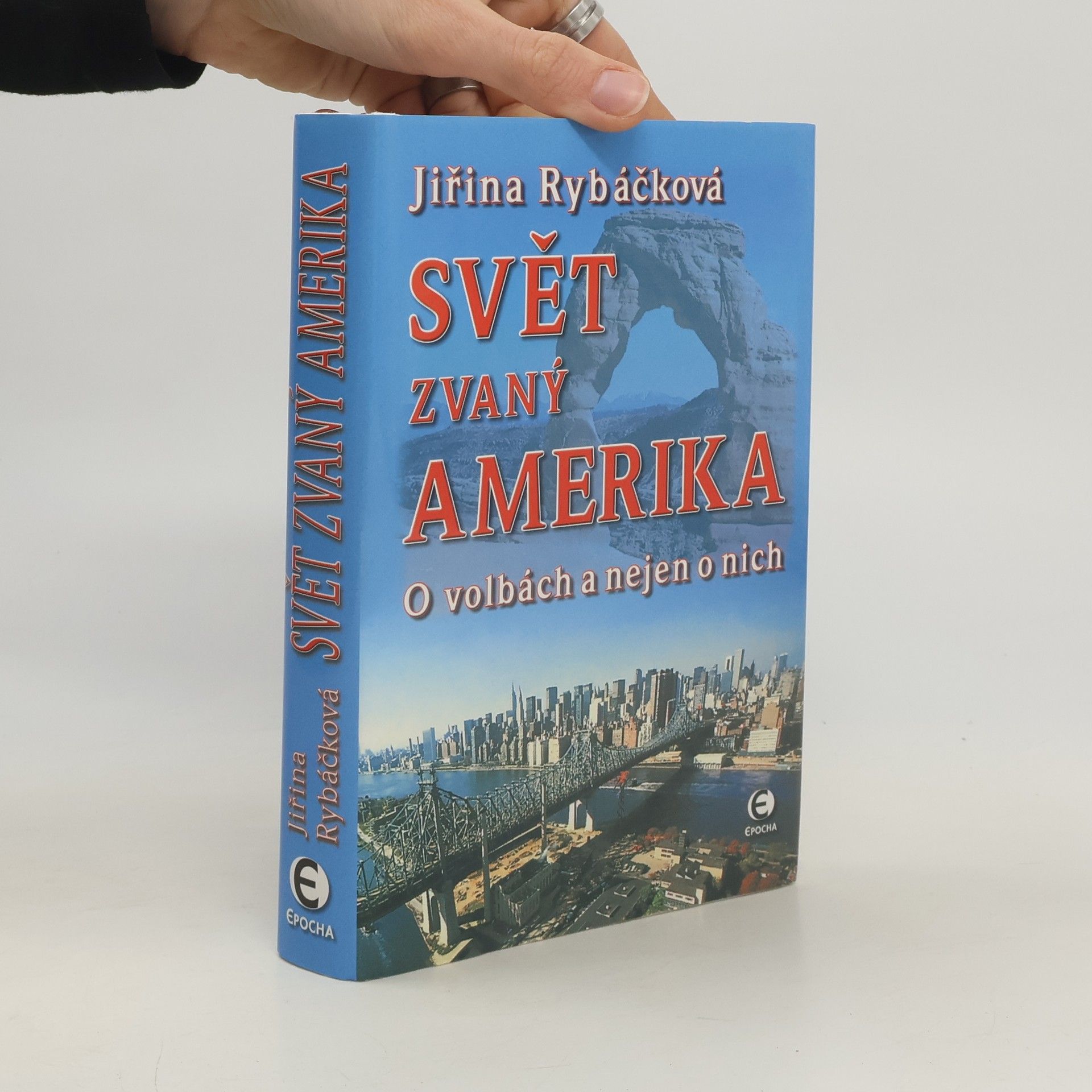 Jiřina Rybáčková Svět zvaný Amerika. O volbách a nejen o nich