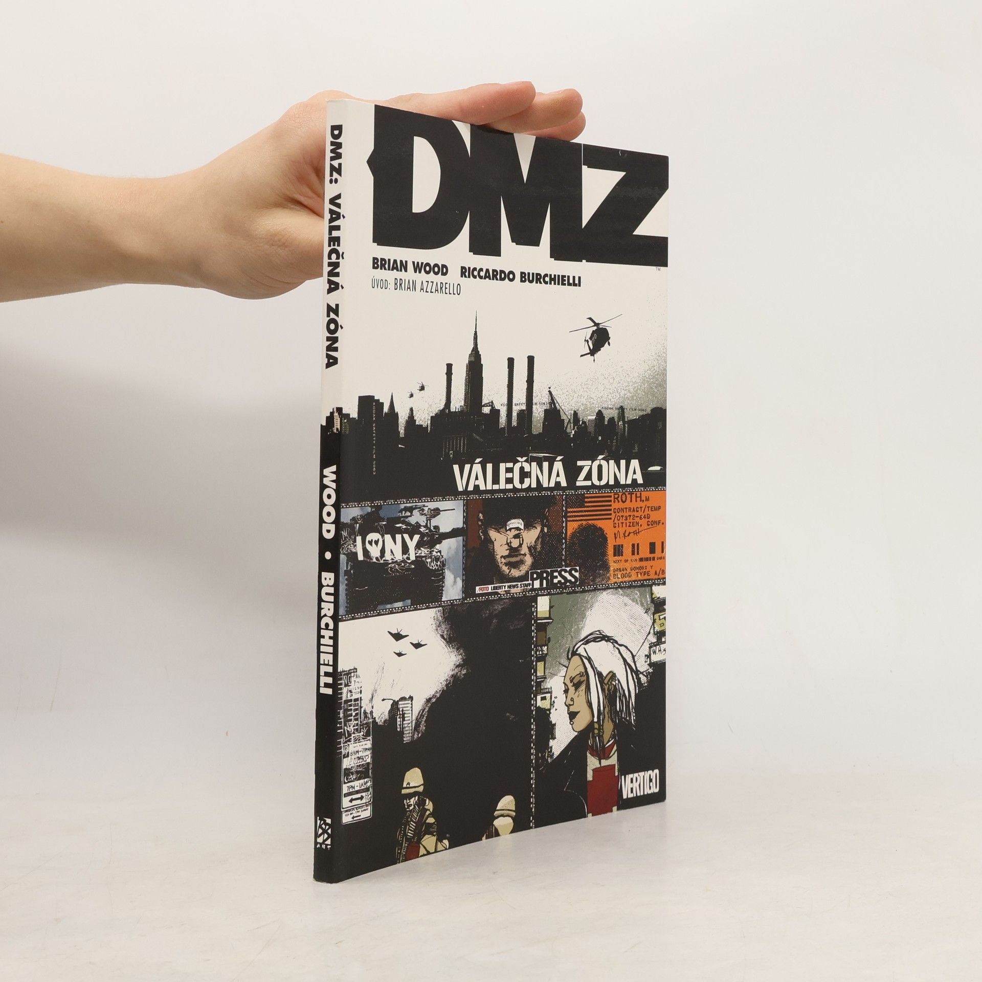 Brian Wood DMZ. Válečná zóna
