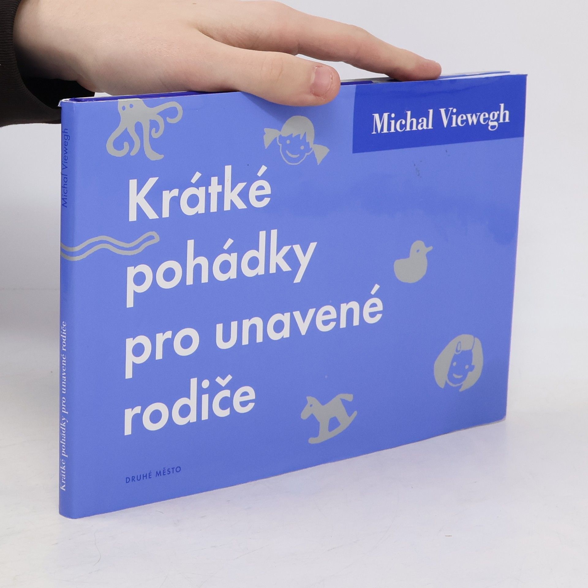 Michal Viewegh Krátké pohádky pro unavené rodiče