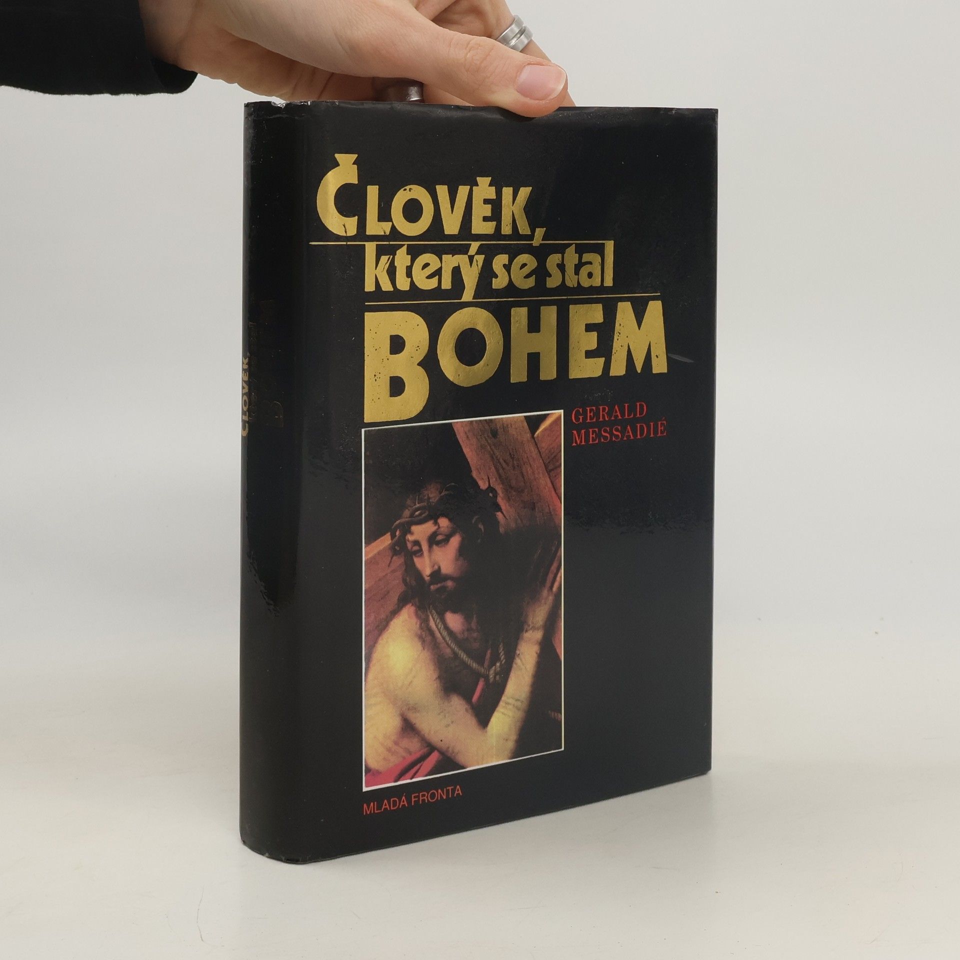 Gerald Messadié Člověk, který se stal Bohem