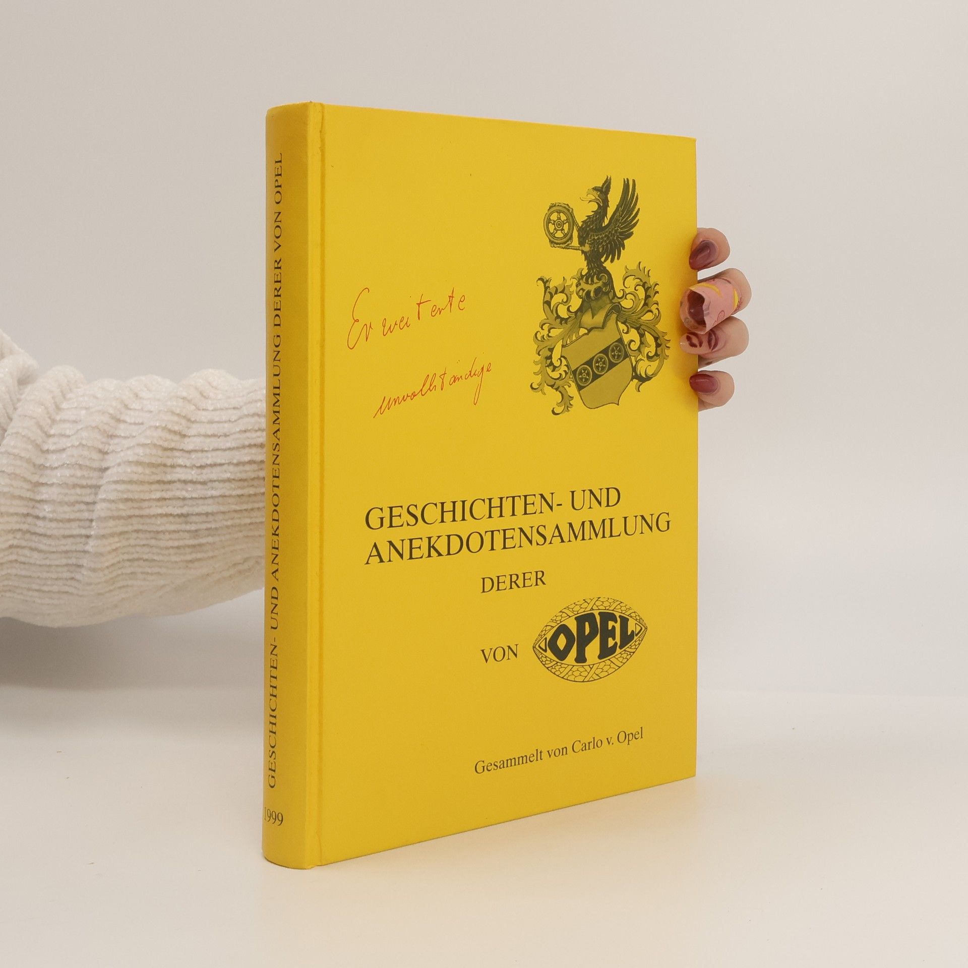 Carlo von Opel Geschichten- und Anekdotensammlung derer von Opel