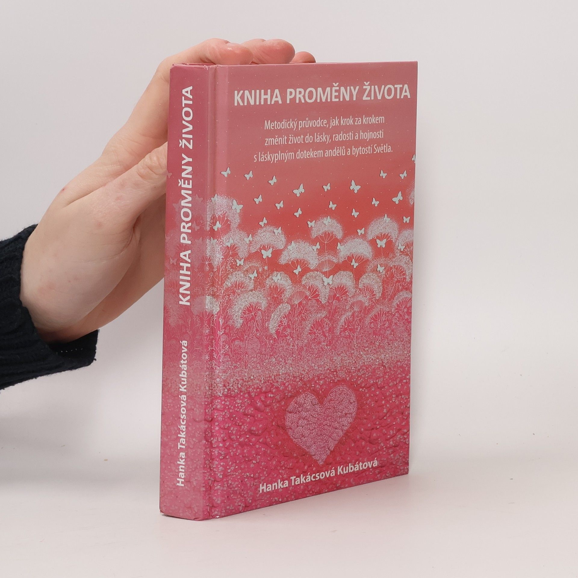 Hanka Takácsová Kubátová Kniha proměny života