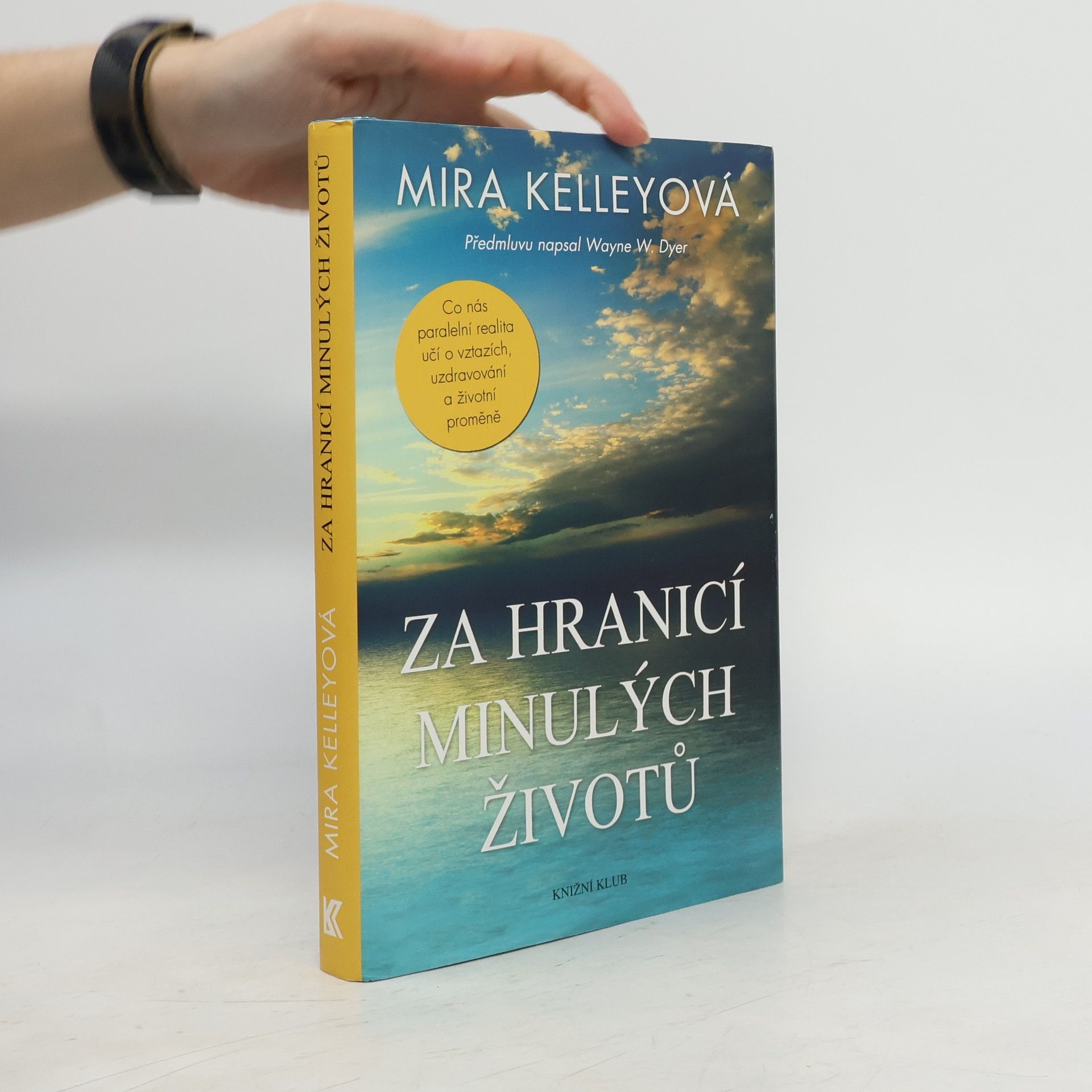 Mira Kelley Za hranicí minulých životů