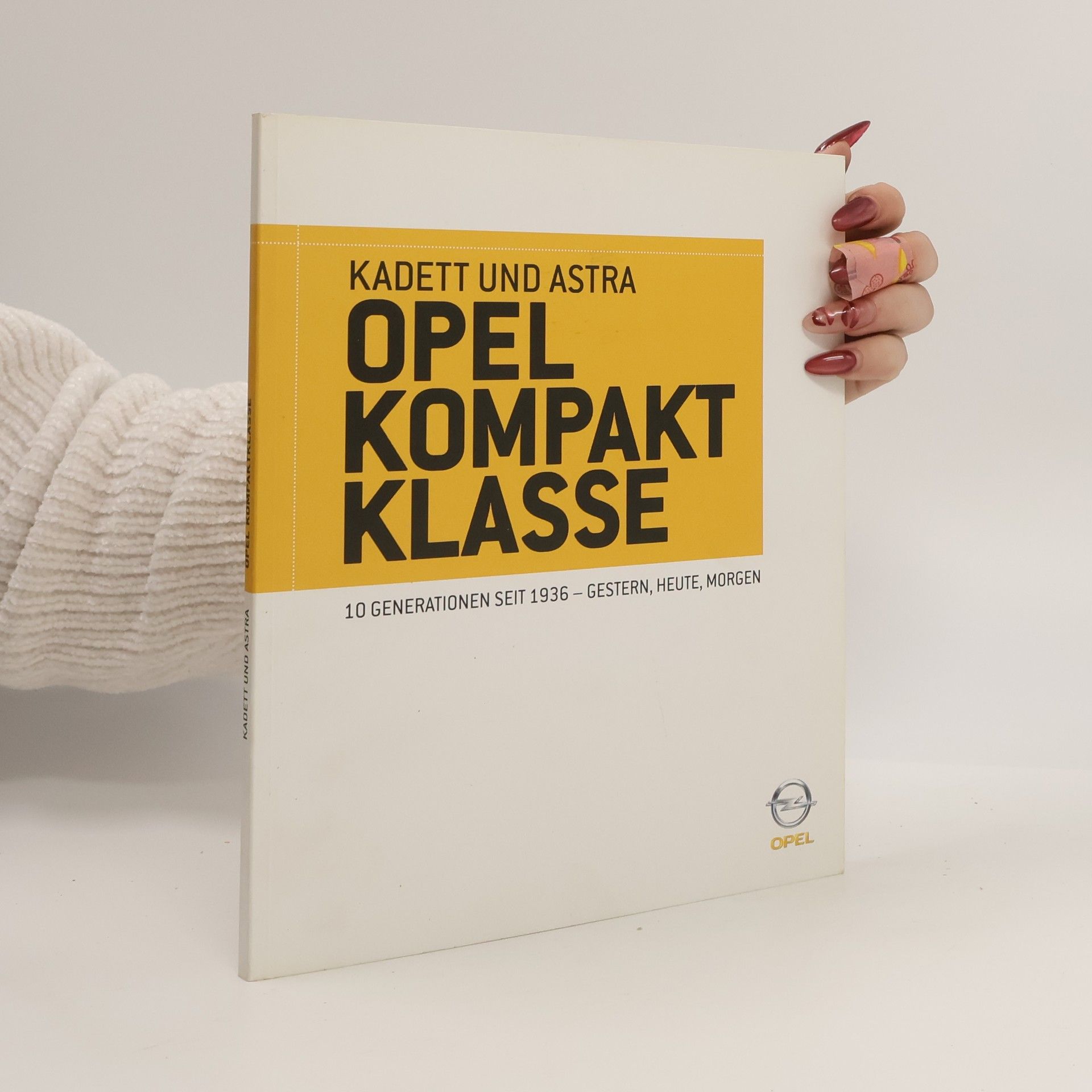 Kolektiv autorů Opel kompakt Klasse. Kadett und Astra