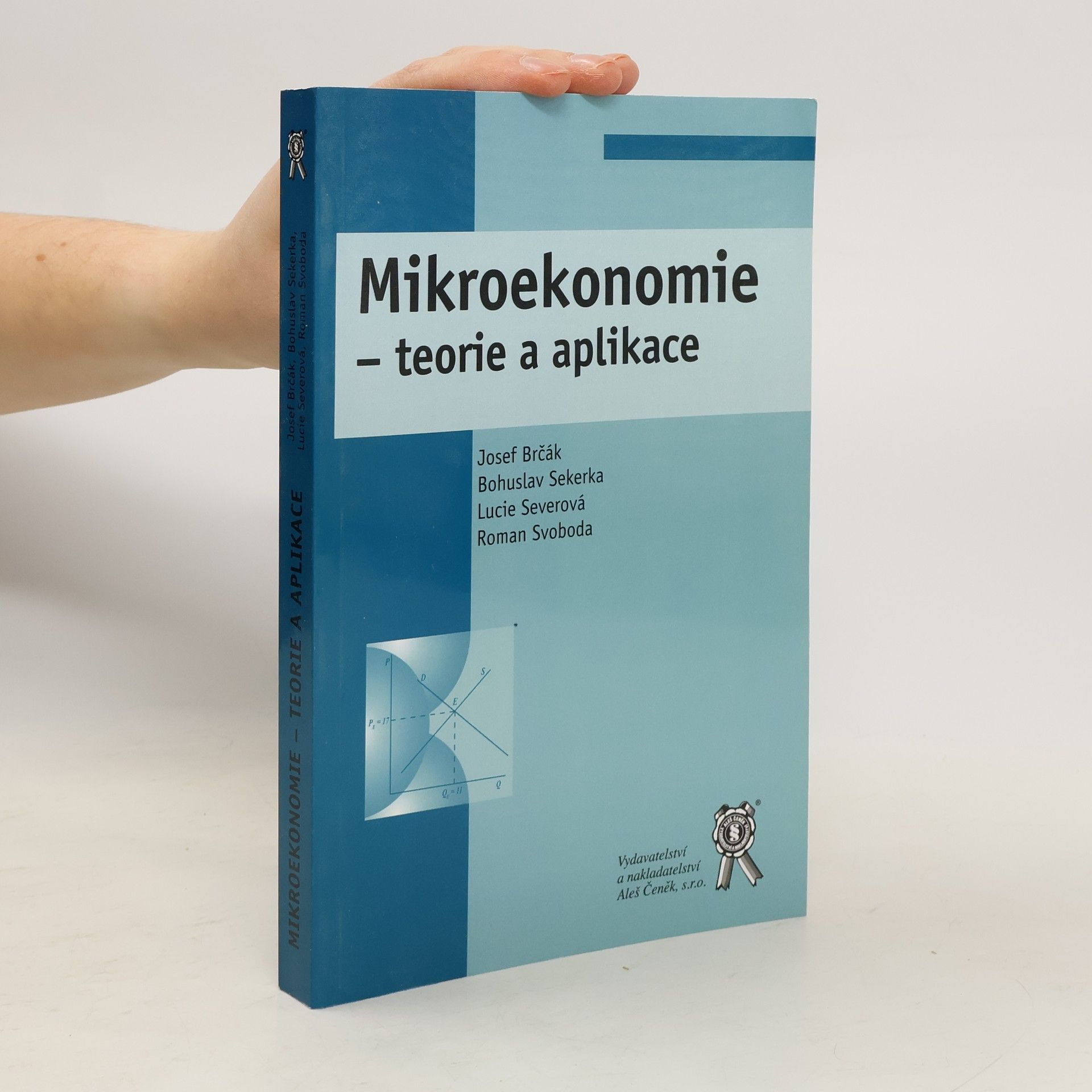 Josef Brčák Mikroekonomie : teorie a aplikace