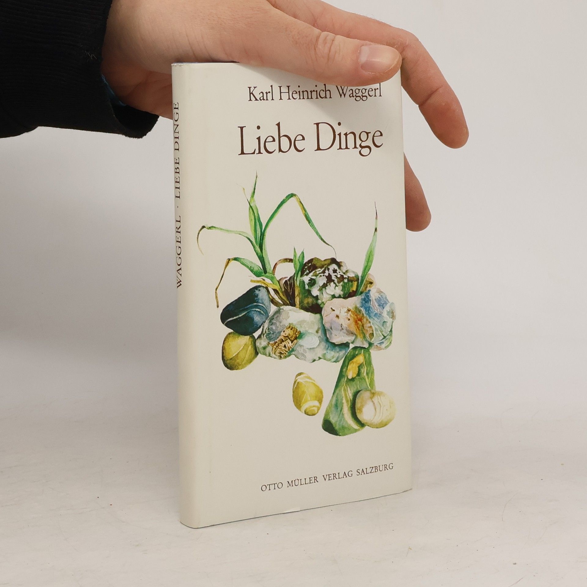 Karl Heinrich Waggerl Liebe Dinge