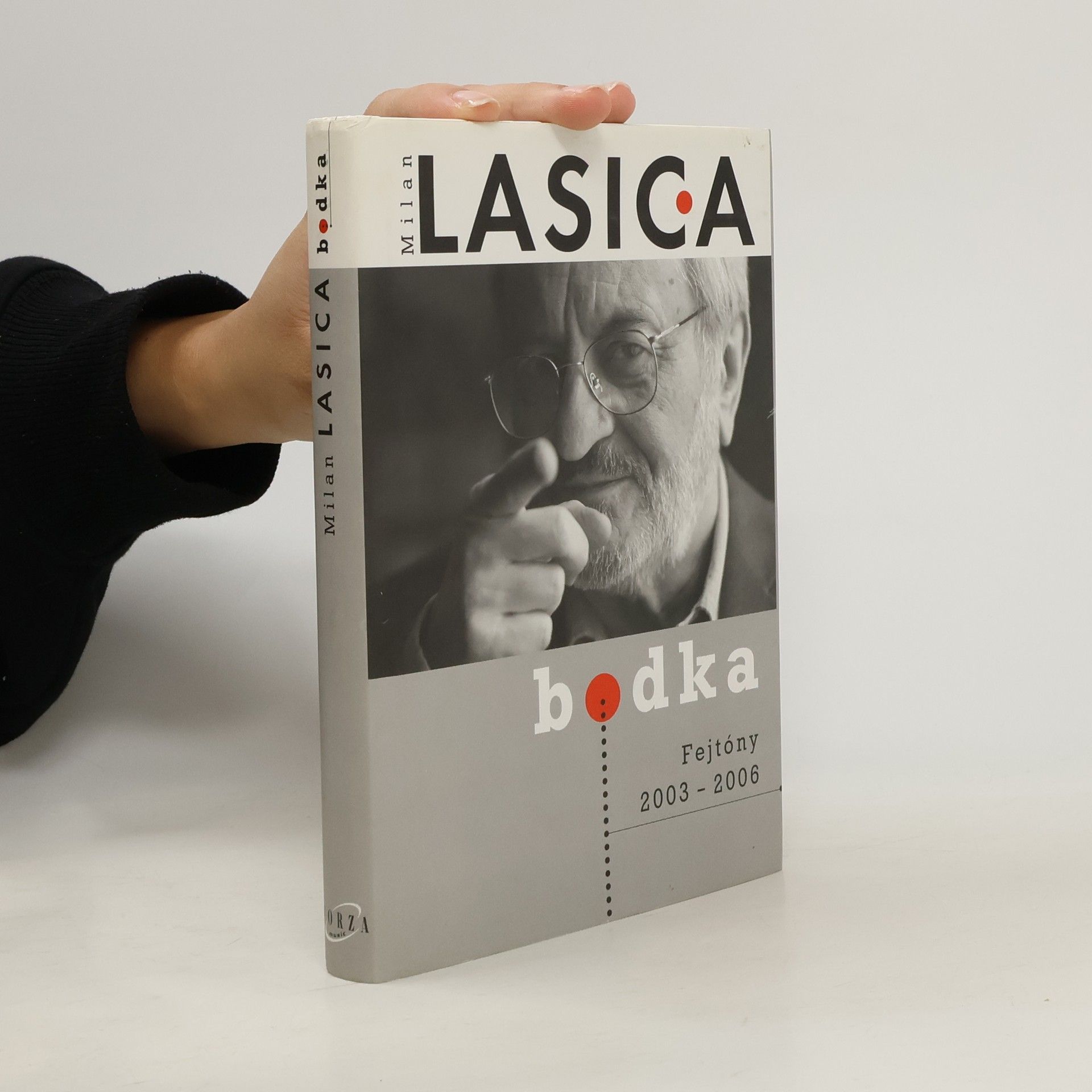 Milan Lasica Bodka. Fejtóny 2003-2006