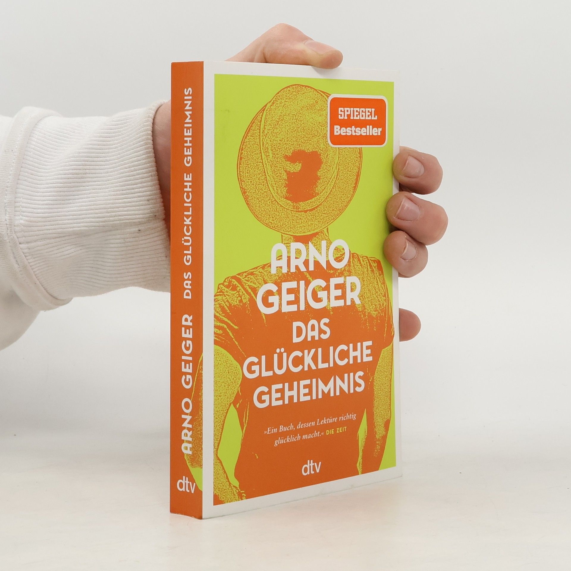 Arno Geiger Das glückliche Geheimnis