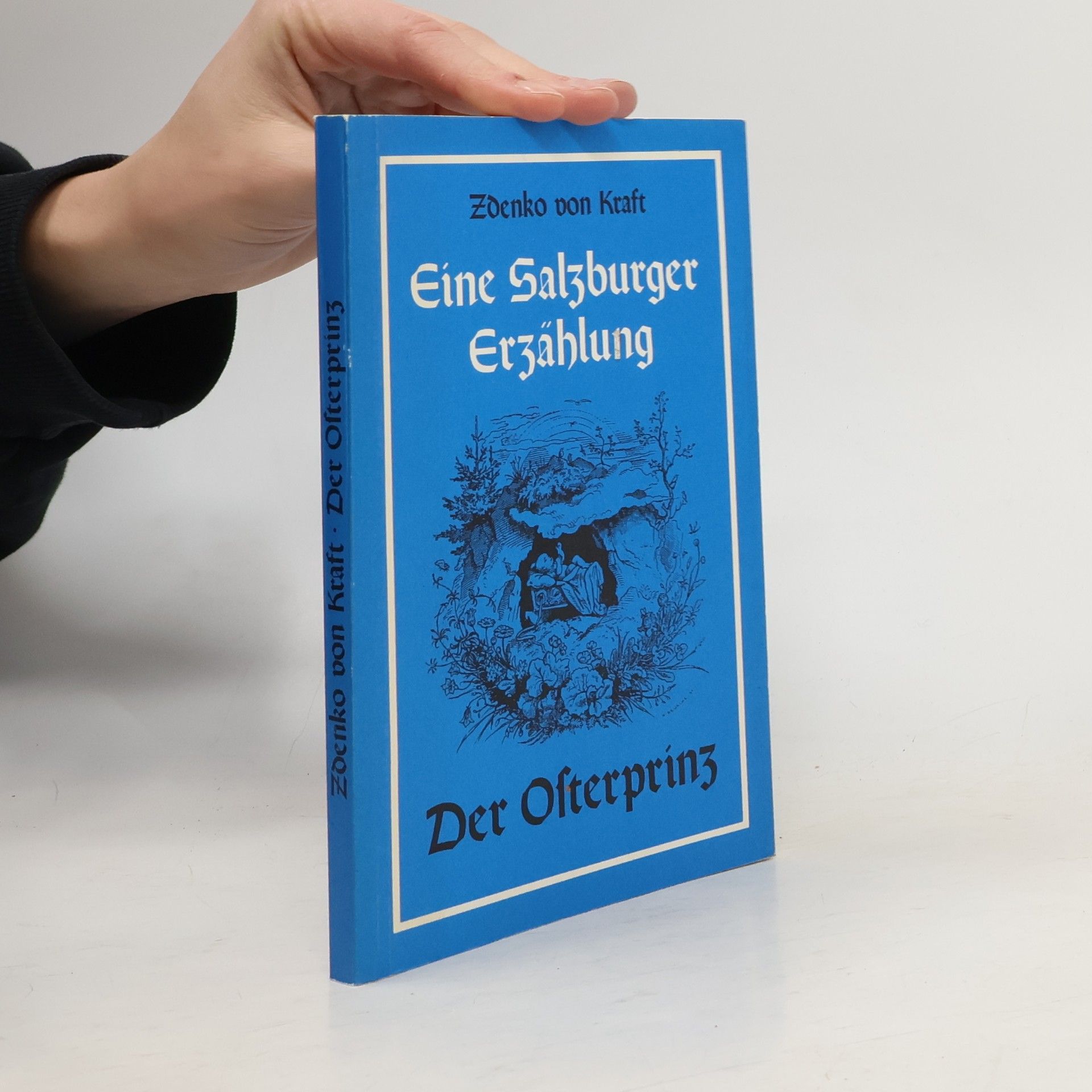 Zdenko von Kraft Eine Salzburger Erzählung Der Ofterprinz
