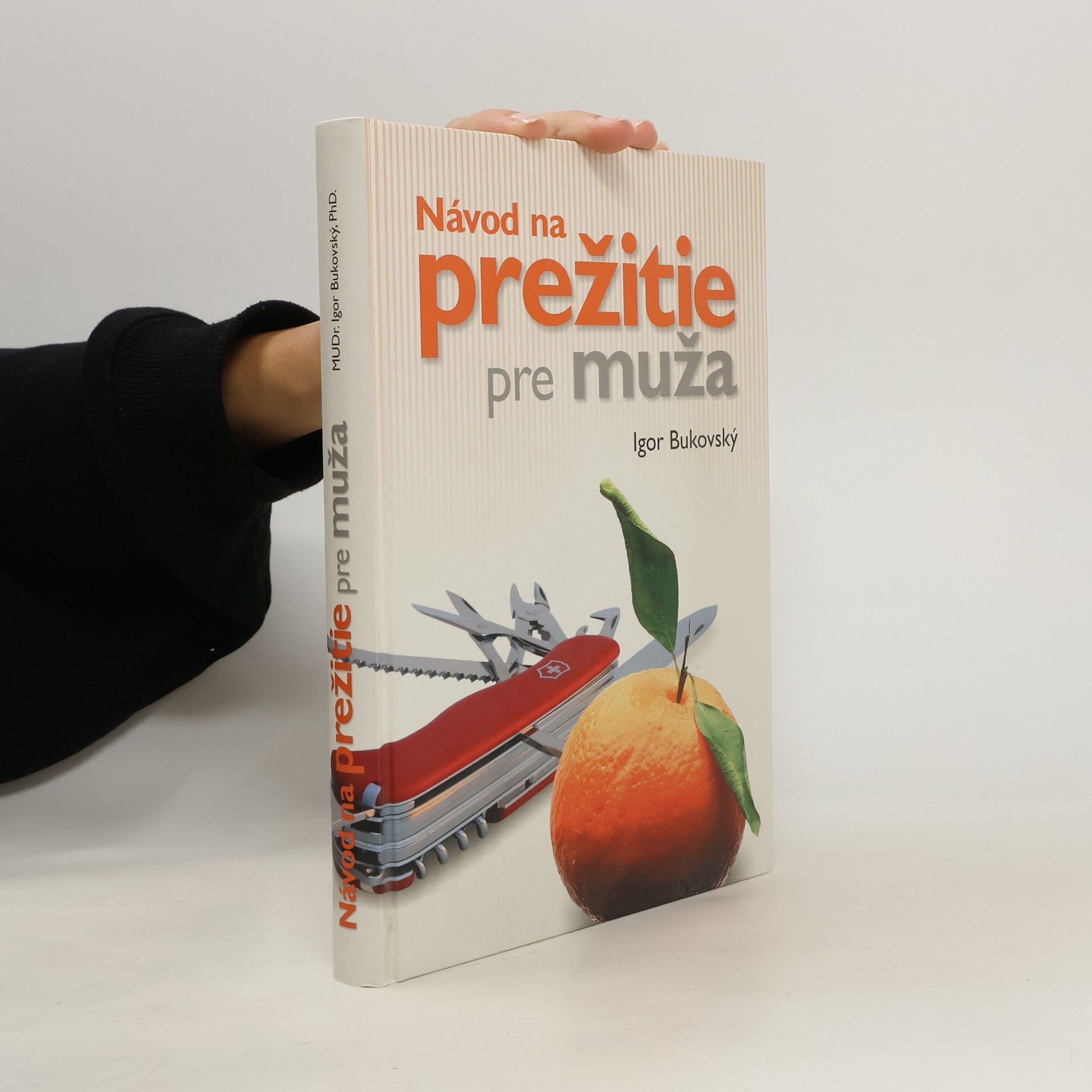 Igor Bukovský Návod na prežitie pre muža