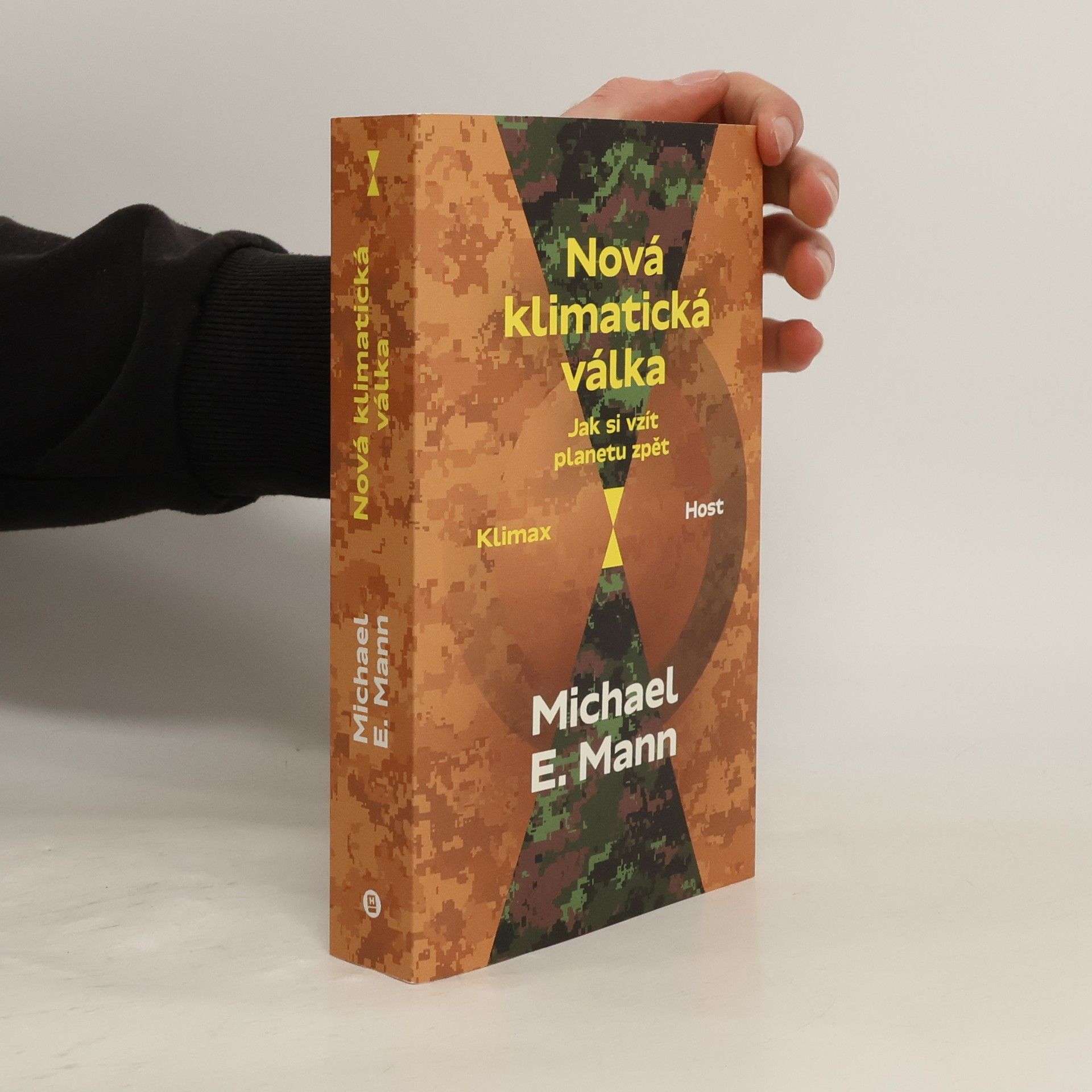 Michael E. Mann Nová klimatická válka: jak si vzít planetu zpět