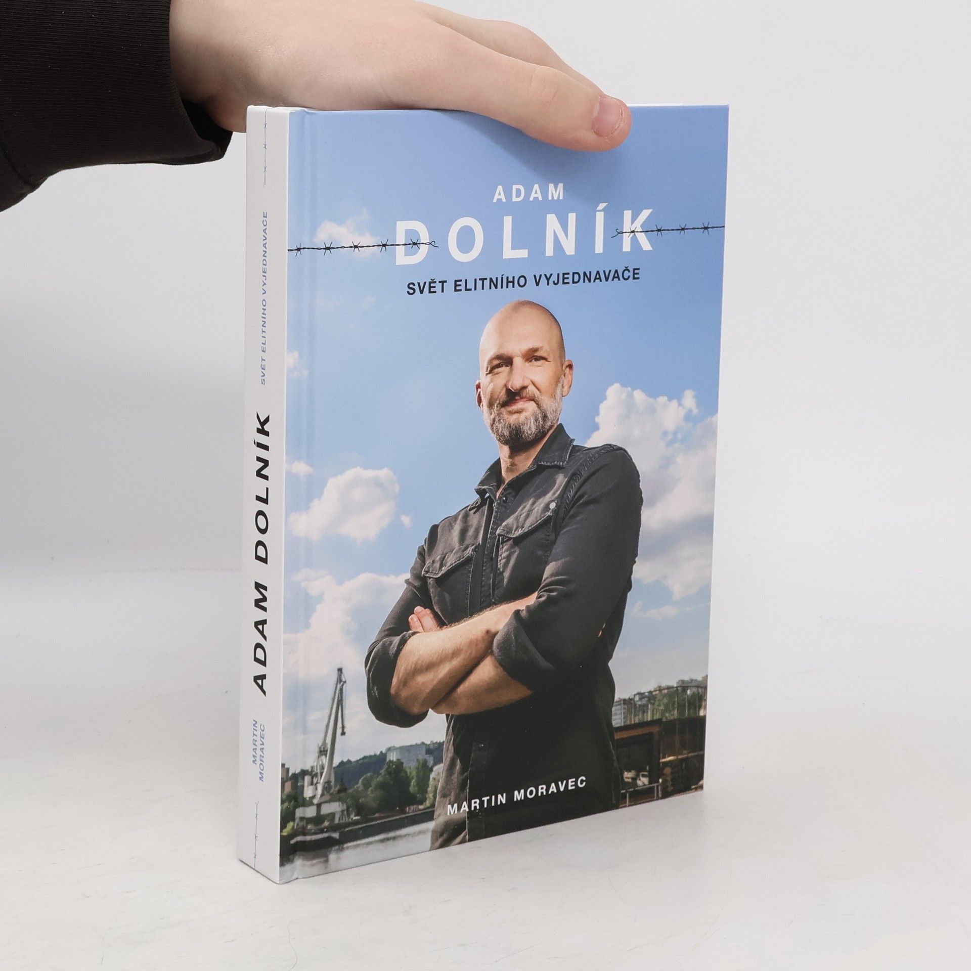 Martin Moravec Adam Dolník. Svět elitního vyjednavače