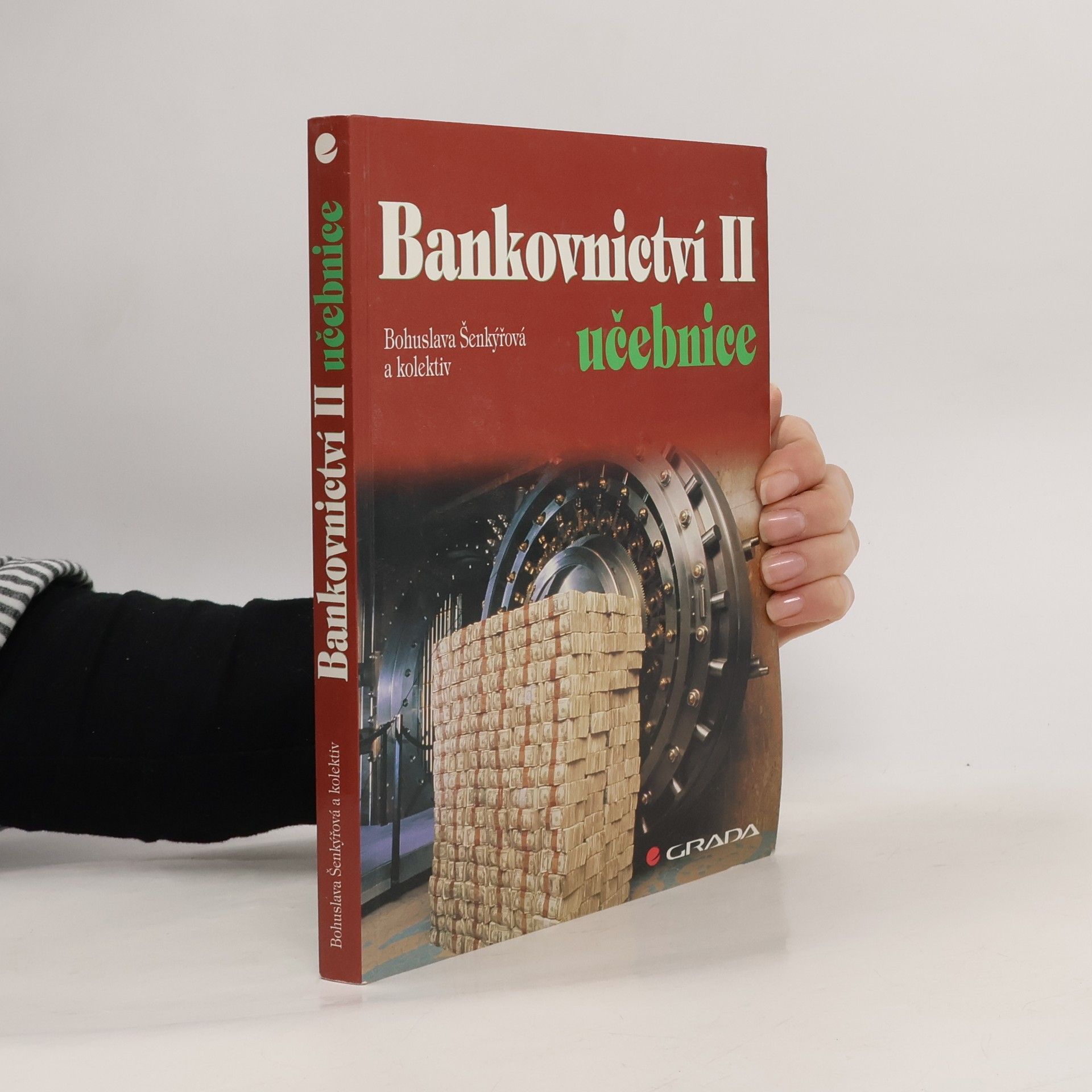 Bohuslava Šenkýřová Bankovnictví II : učebnice