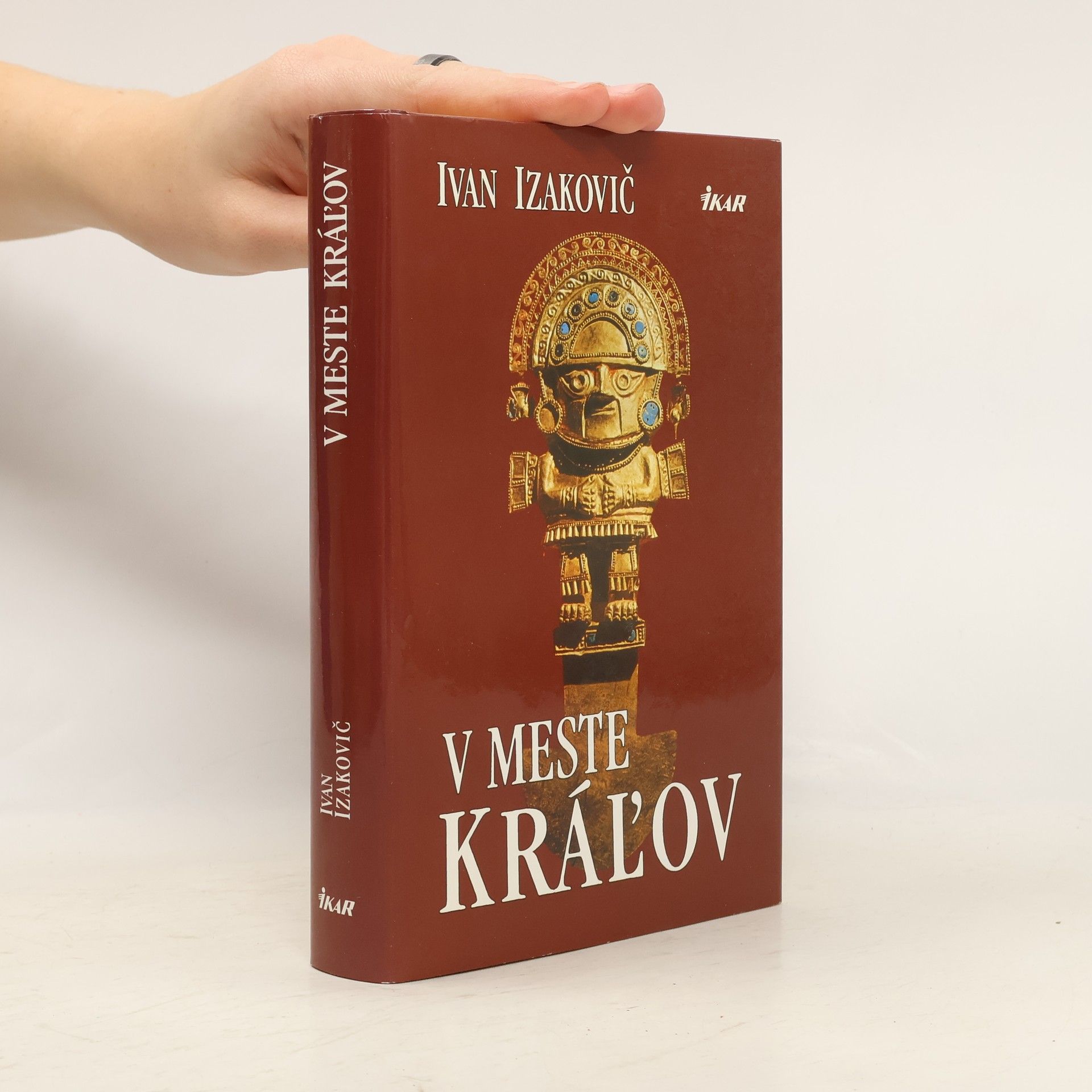 Ivan Izakovič V meste kráľov