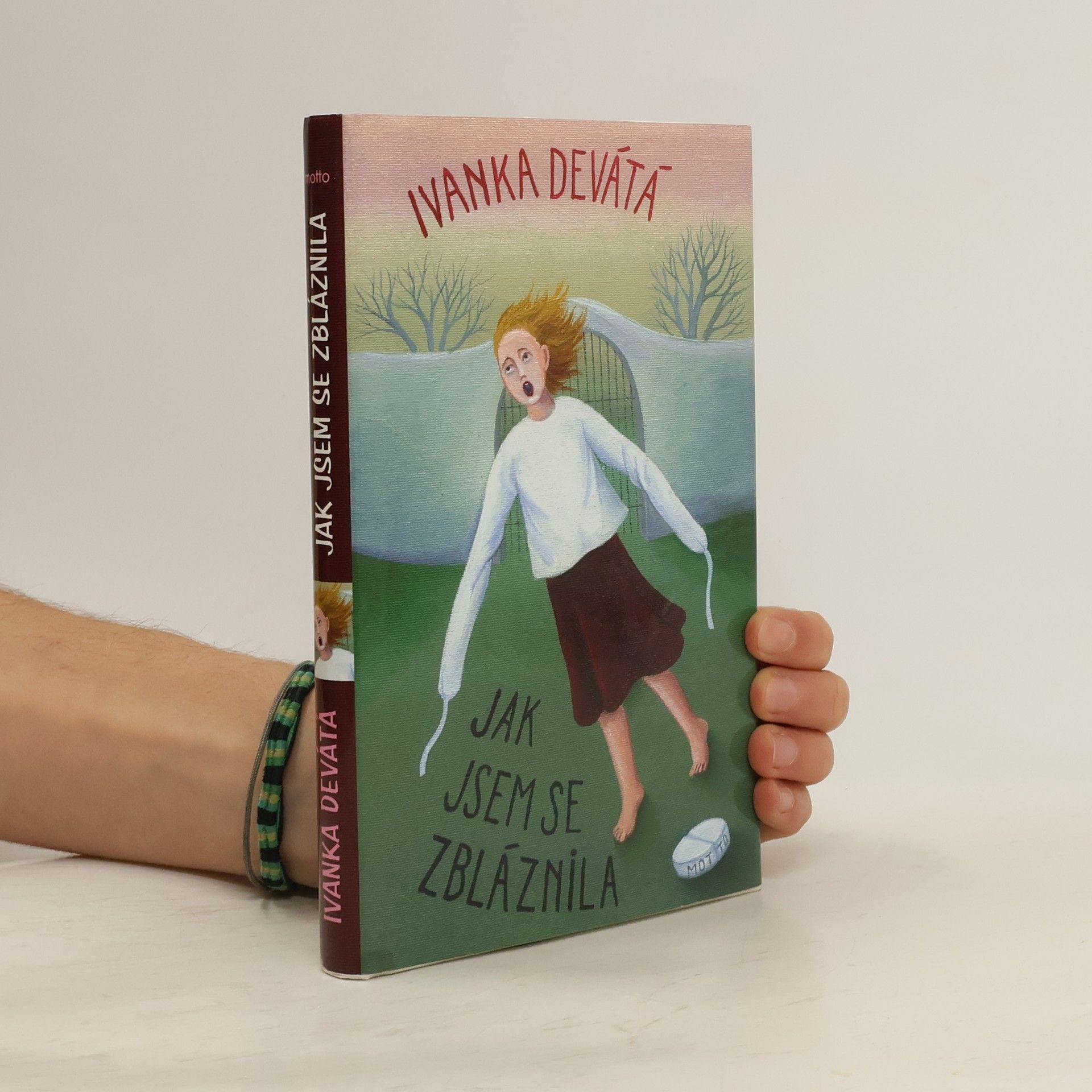 Ivanka Devátá Jak jsem se zbláznila