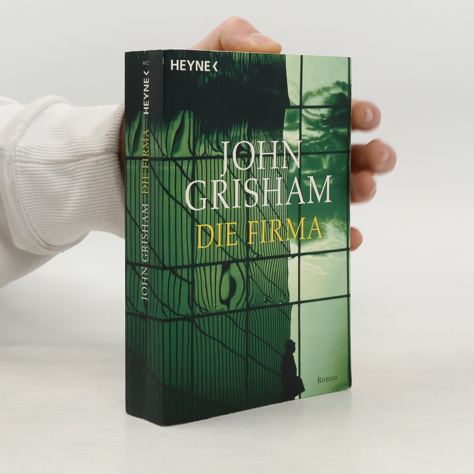 John Grisham Die Firma : Roman