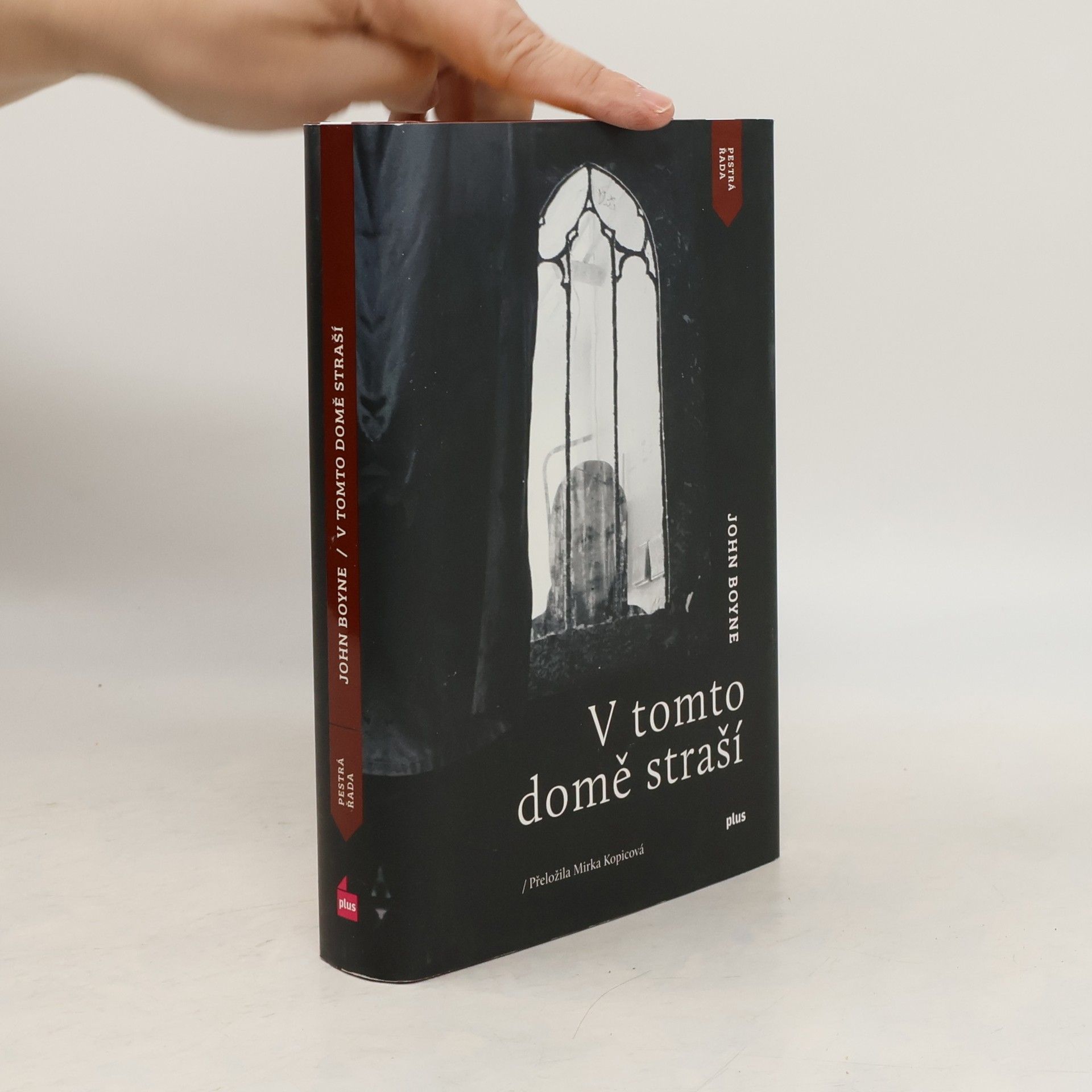 John Boyne V tomto domě straší