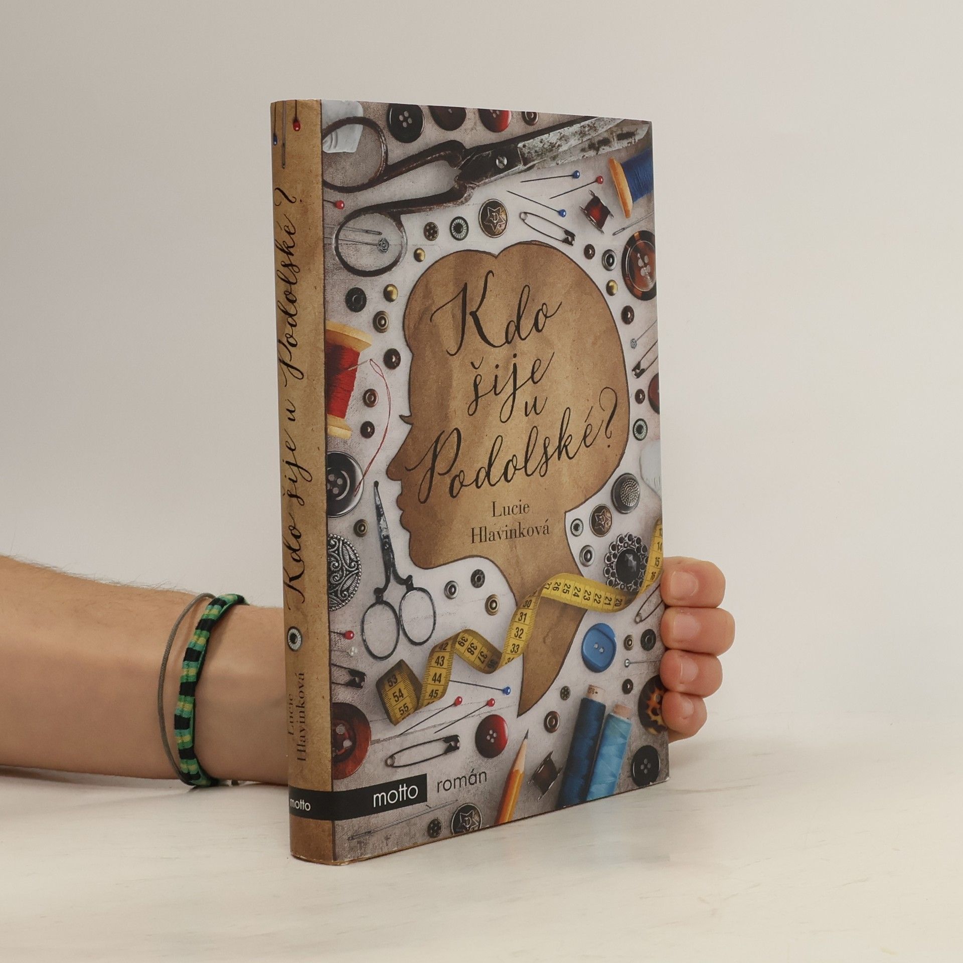 Lucie Hlavinková Kdo šije u Podolské?