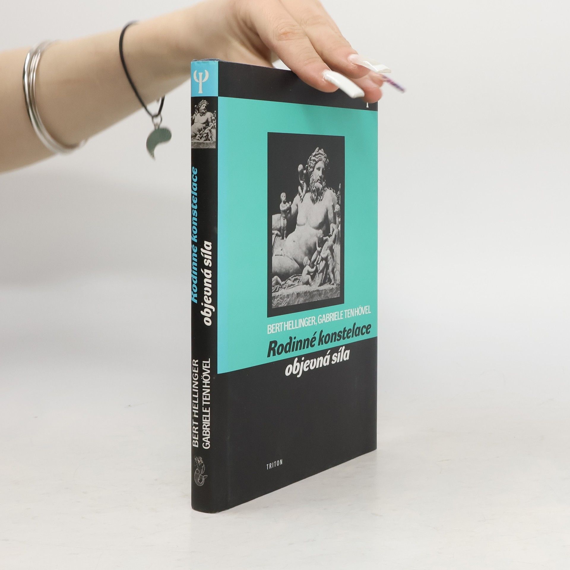 Bert Hellinger Rodinné konstelace. Objevná síla