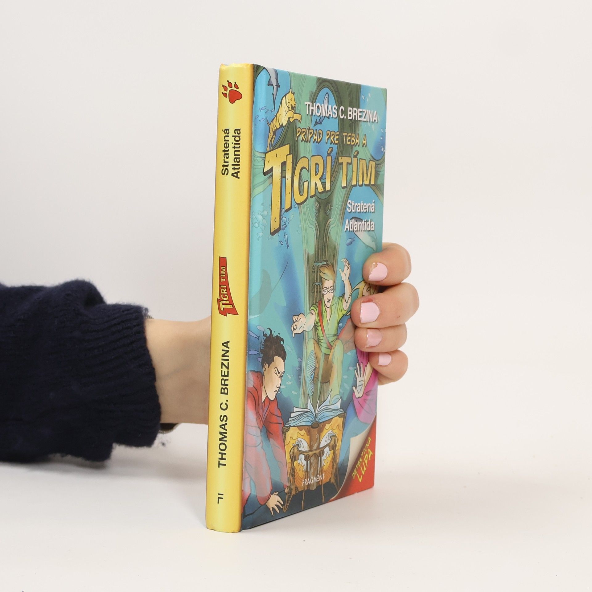 Thomas Brezina Prípad pre teba a Tigrí tím: Stratená Atlantída