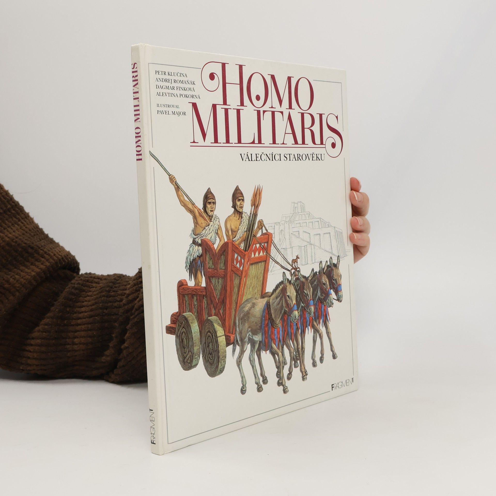 Homo militaris. Válečníci starověku