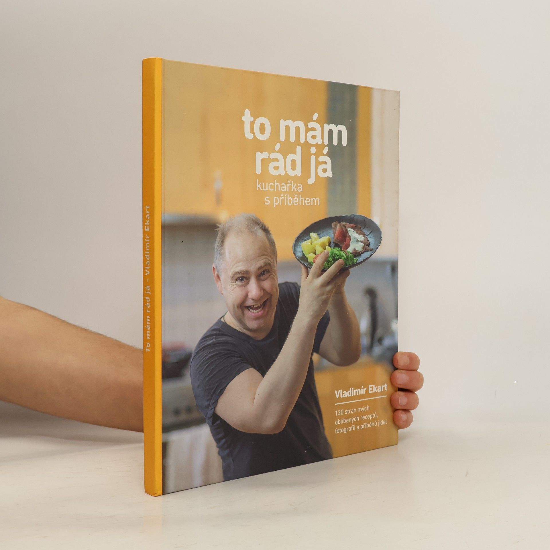 Vladimír Ekart To mám rád já - Kuchařka s příběhem