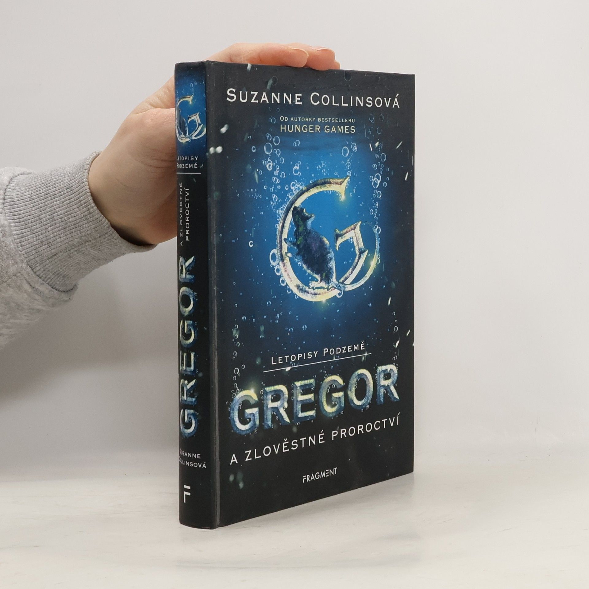 Suzanne Collins Letopisy Podzemě. Gregor a zlověstné proroctví